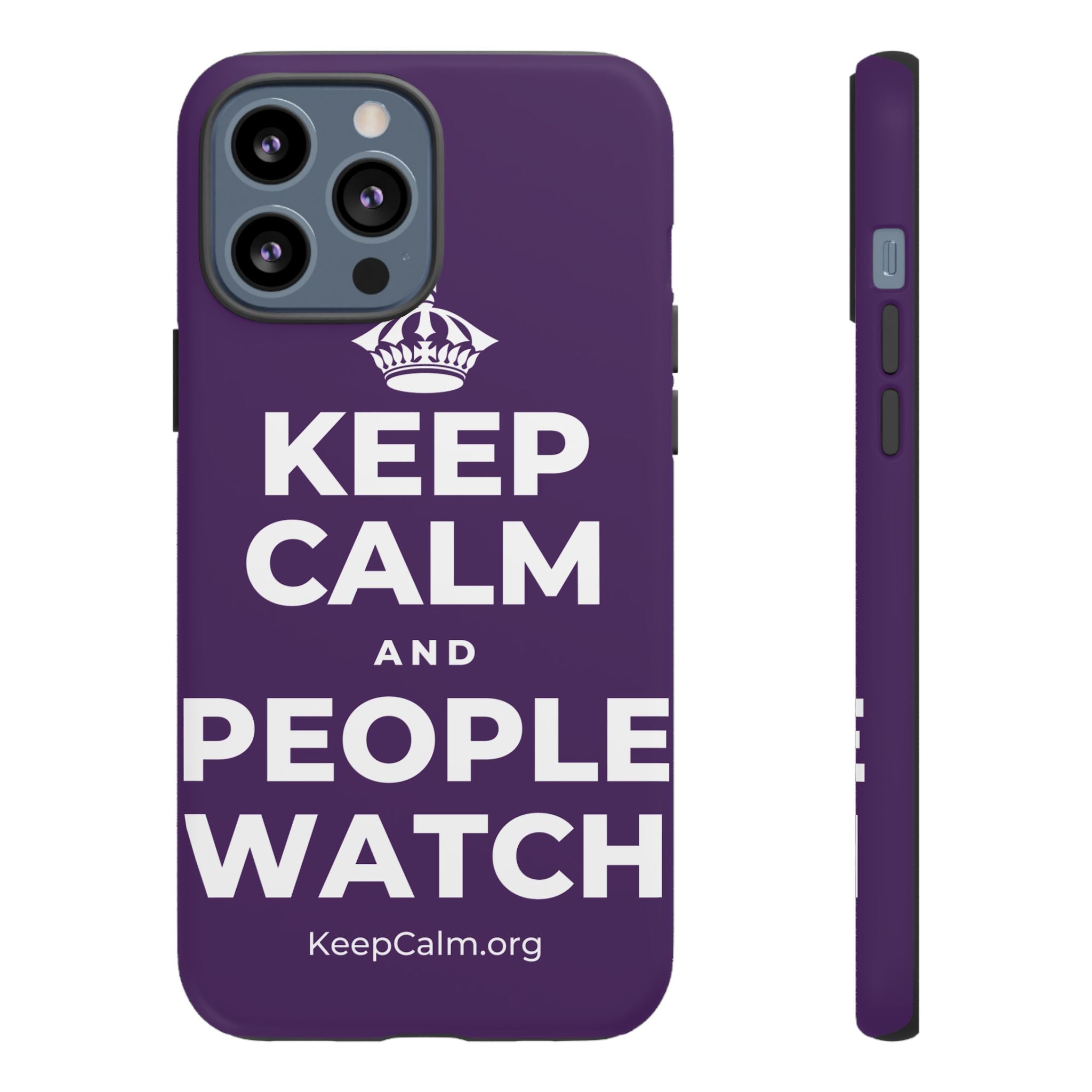 KEEP CALM AND PEOPLE WATCH Phone Case