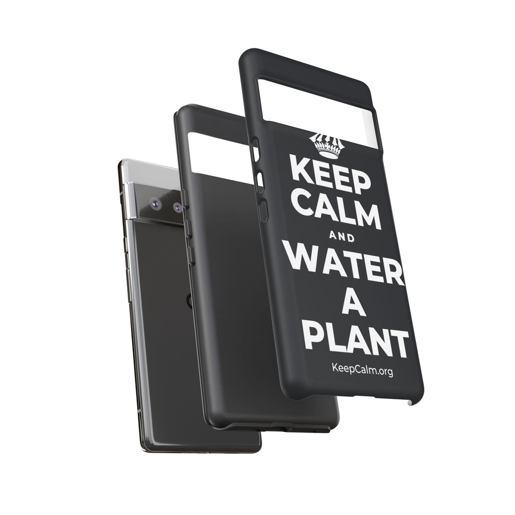 KEEP CALM AND WATER A PLANT Phone Case (Dark)