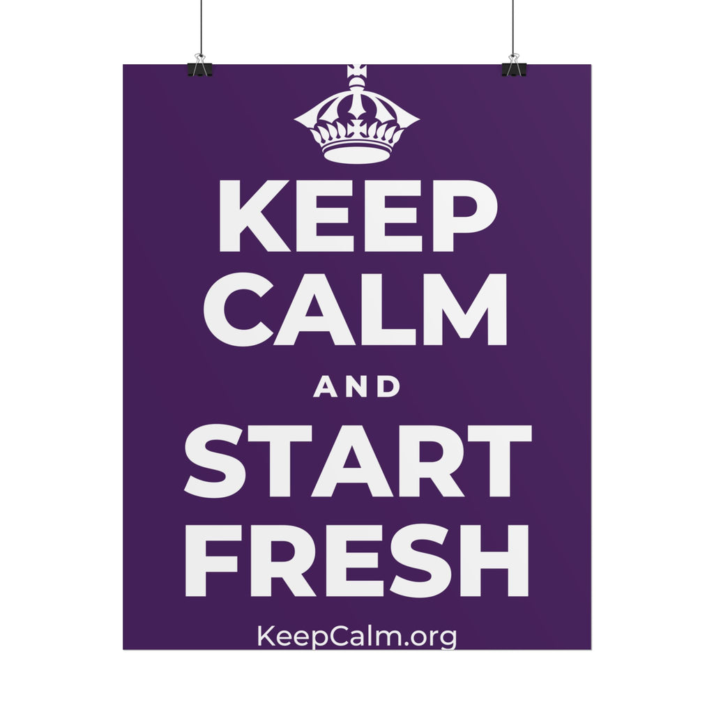 KEEP CALM AND START FRESH Poster