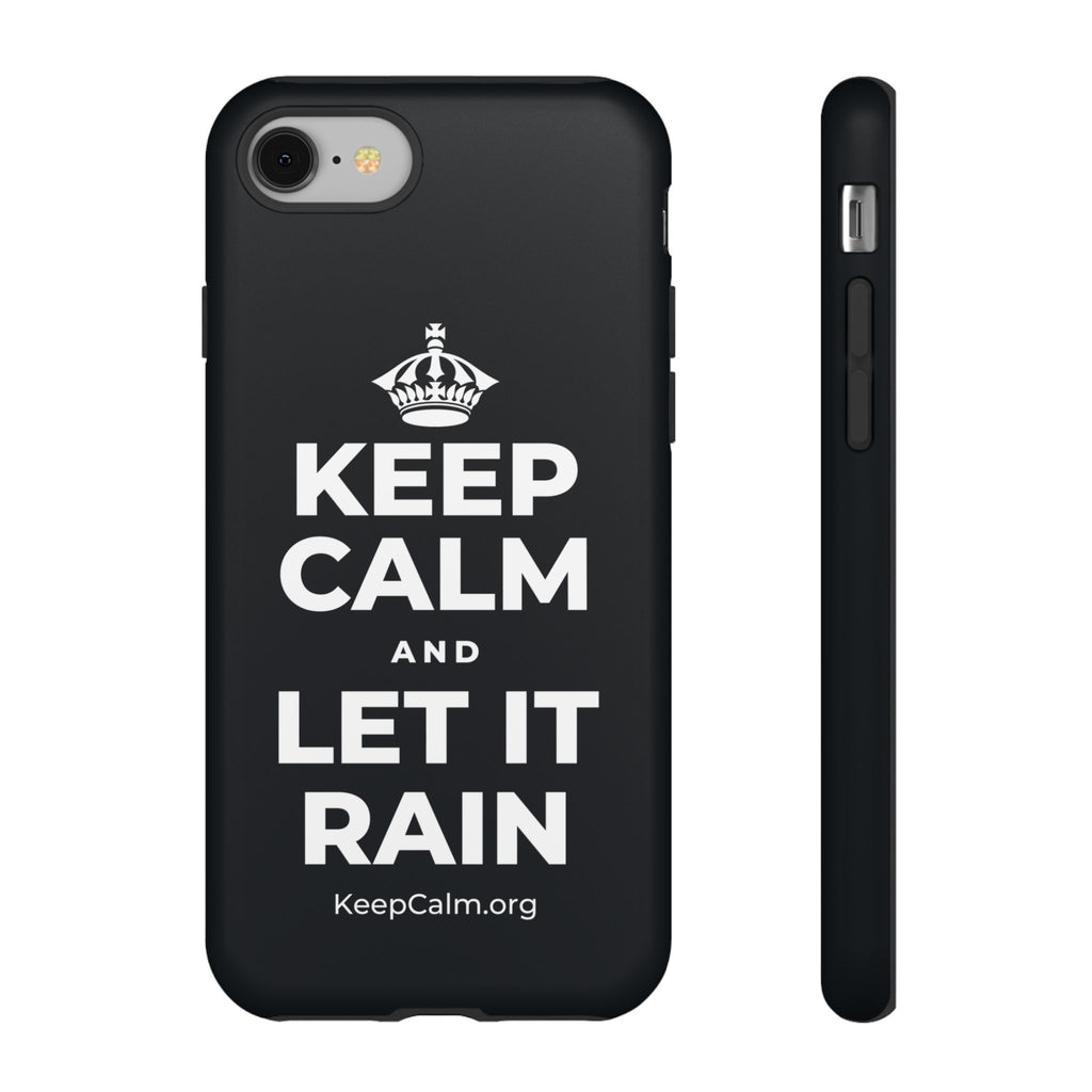 KEEP CALM AND LET IT RAIN Phone Case (Dark)