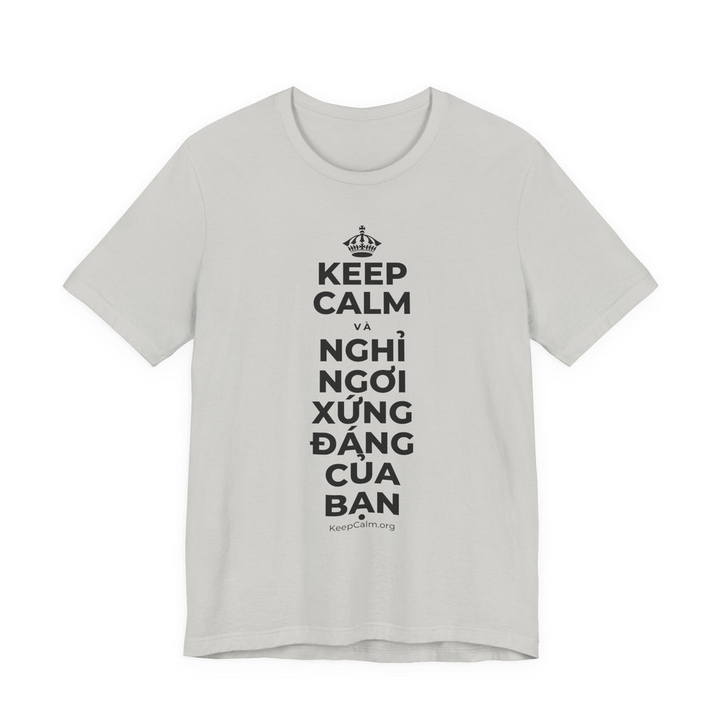 KEEP CALM VÀ NGHỈ NGƠI XỨNG ĐÁNG CỦA BẠN T-Shirt (Baby Blue–Silver)