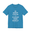 KEEP CALM AND CLEAR ONE SHELF T-Shirt (White–Asphalt)