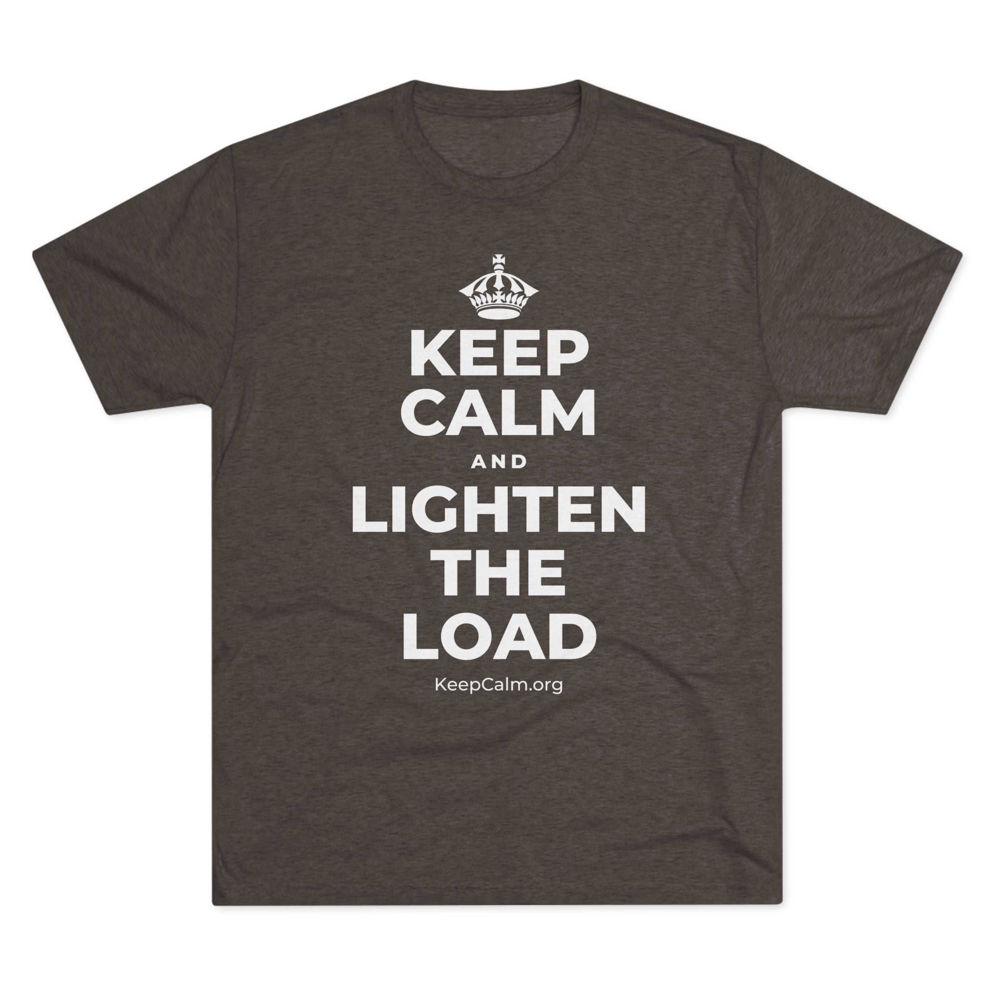 KEEP CALM AND LIGHTEN THE LOAD Tri-Blend Tee