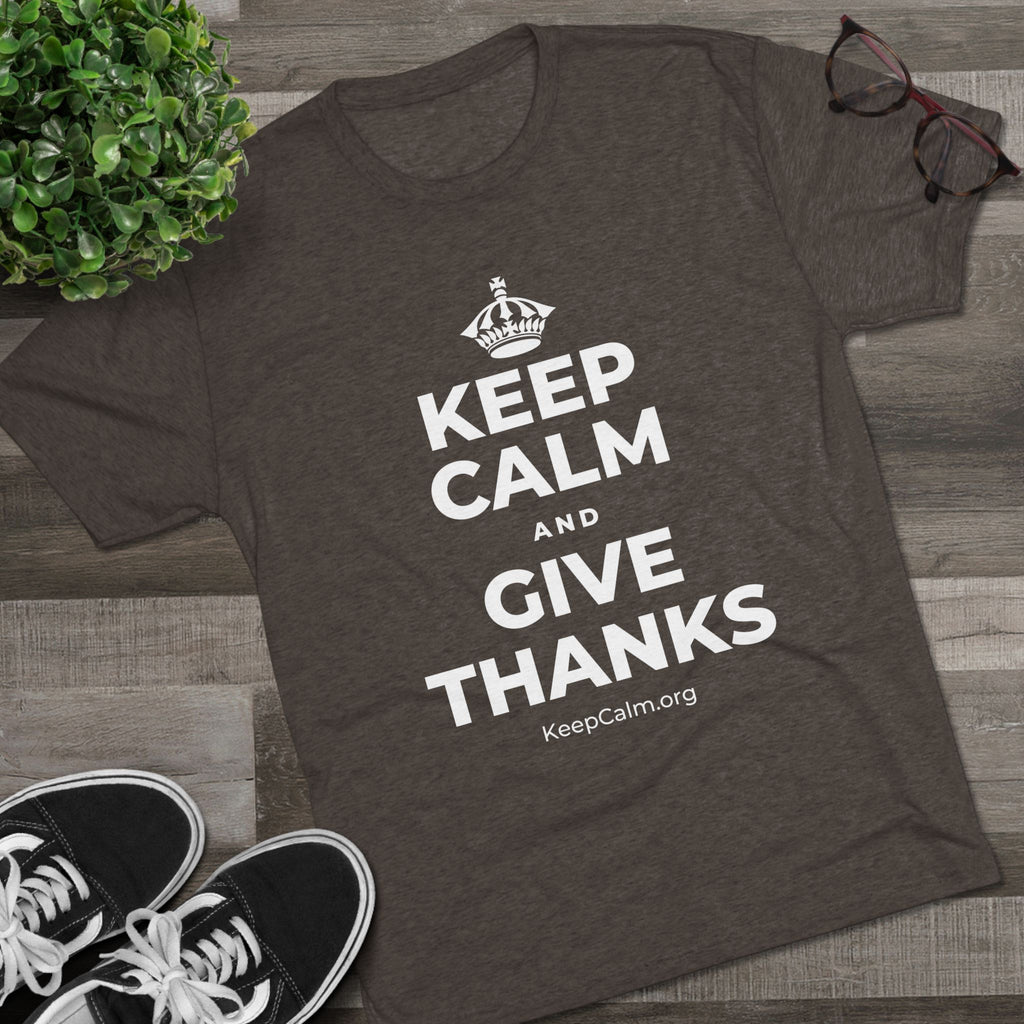 KEEP CALM AND GIVE THANKS Tri-Blend Tee