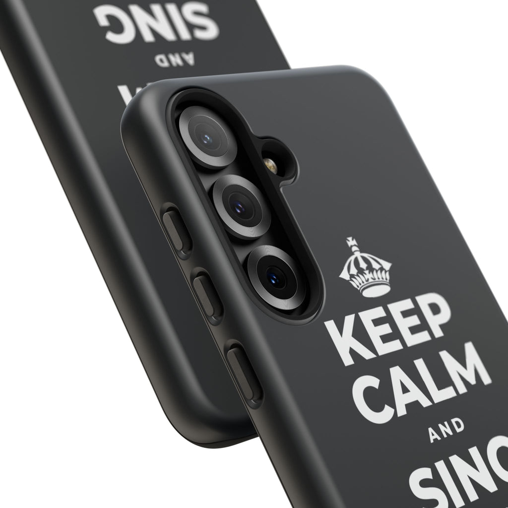 KEEP CALM AND SING WHILE YOU COOK Phone Case (Dark)