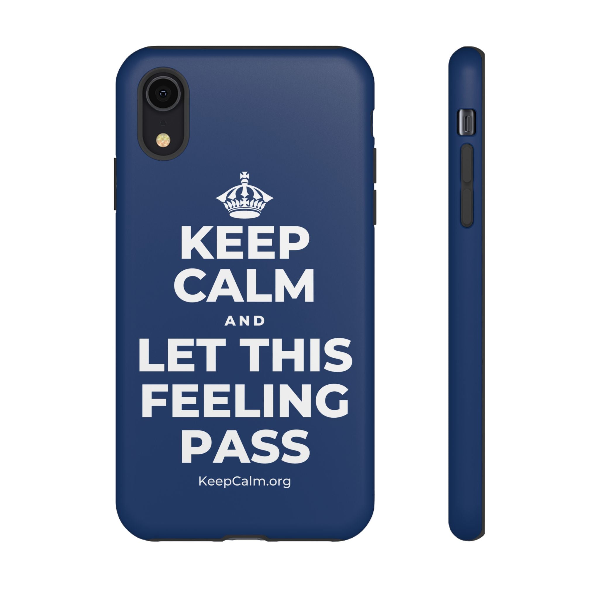 KEEP CALM AND LET THIS FEELING PASS Phone Case