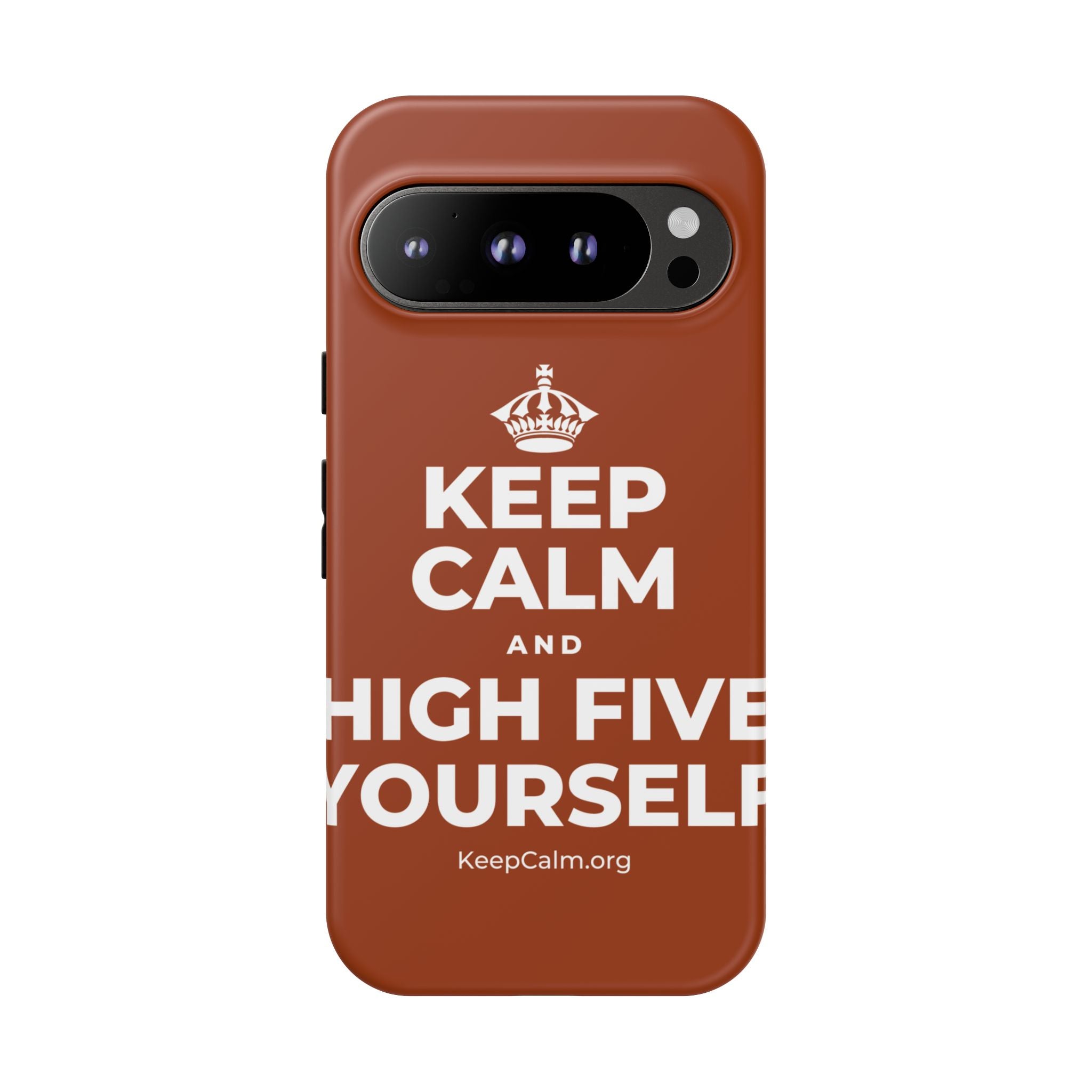 KEEP CALM AND HIGH FIVE YOURSELF Phone Case