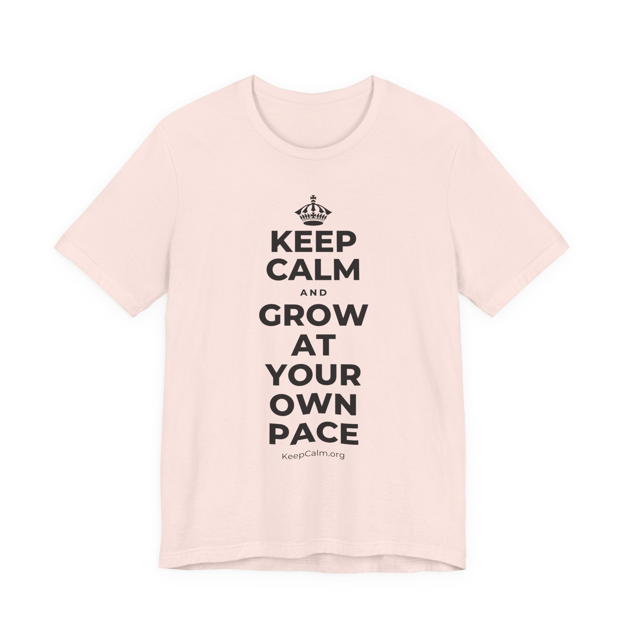 KEEP CALM AND GROW AT YOUR OWN PACE T-Shirt (Soft Cream–Heather Mauve)