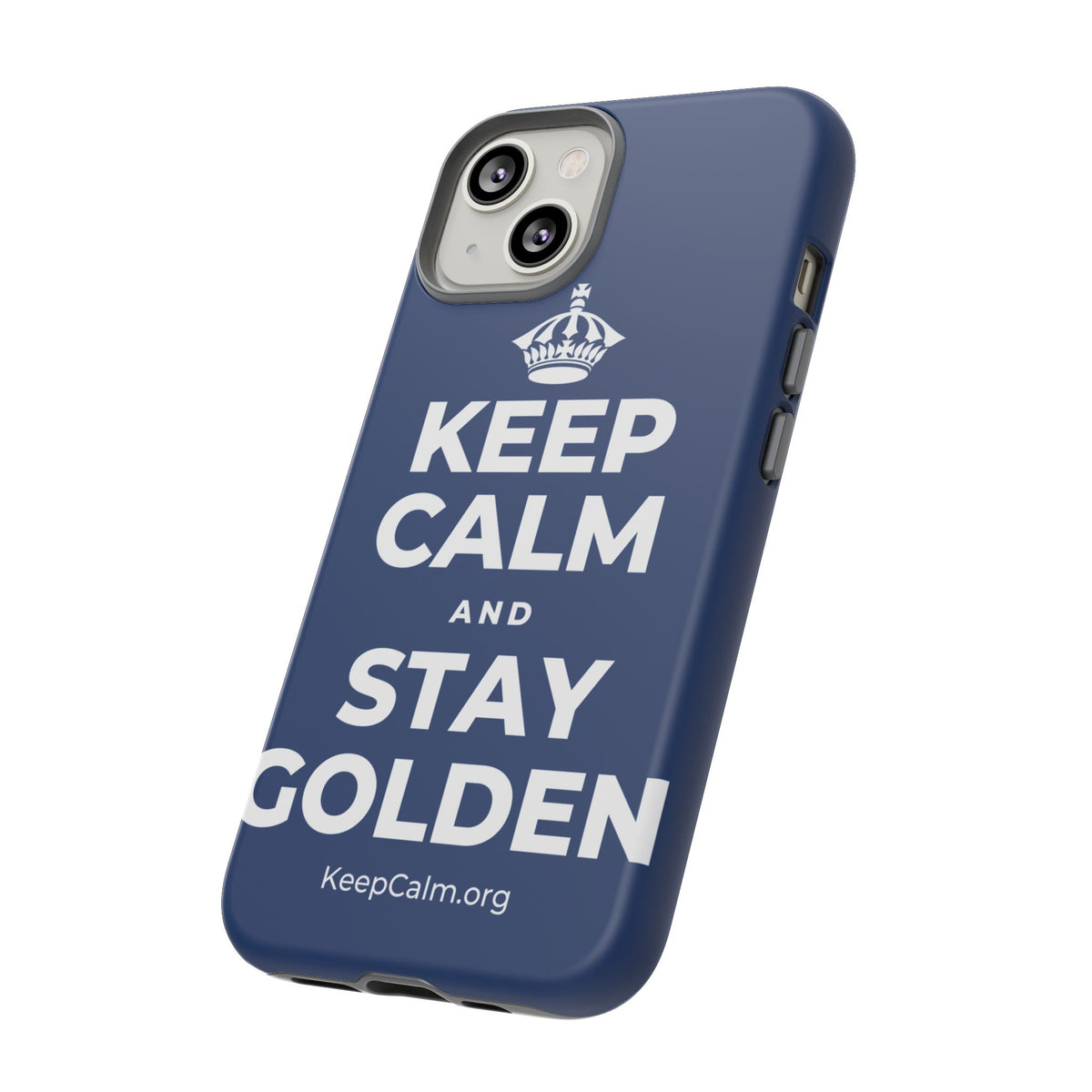 KEEP CALM AND STAY GOLDEN Phone Case