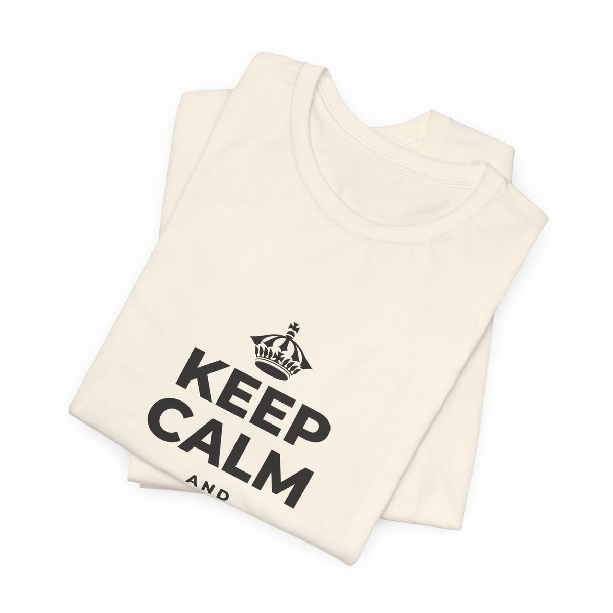 KEEP CALM AND TREAT YOURSELF T-Shirt (White–Asphalt)