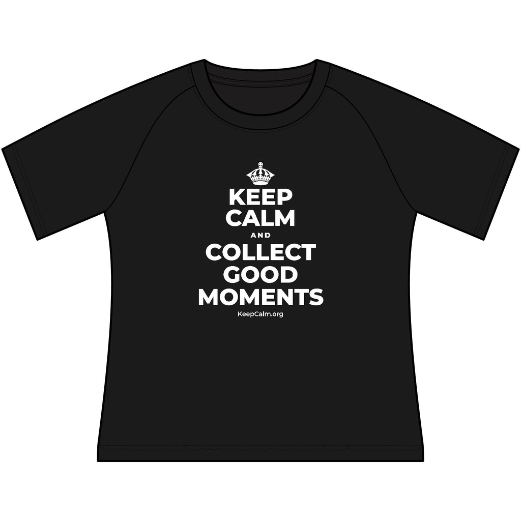 KEEP CALM AND COLLECT GOOD MOMENTS Women's Raglan Tee