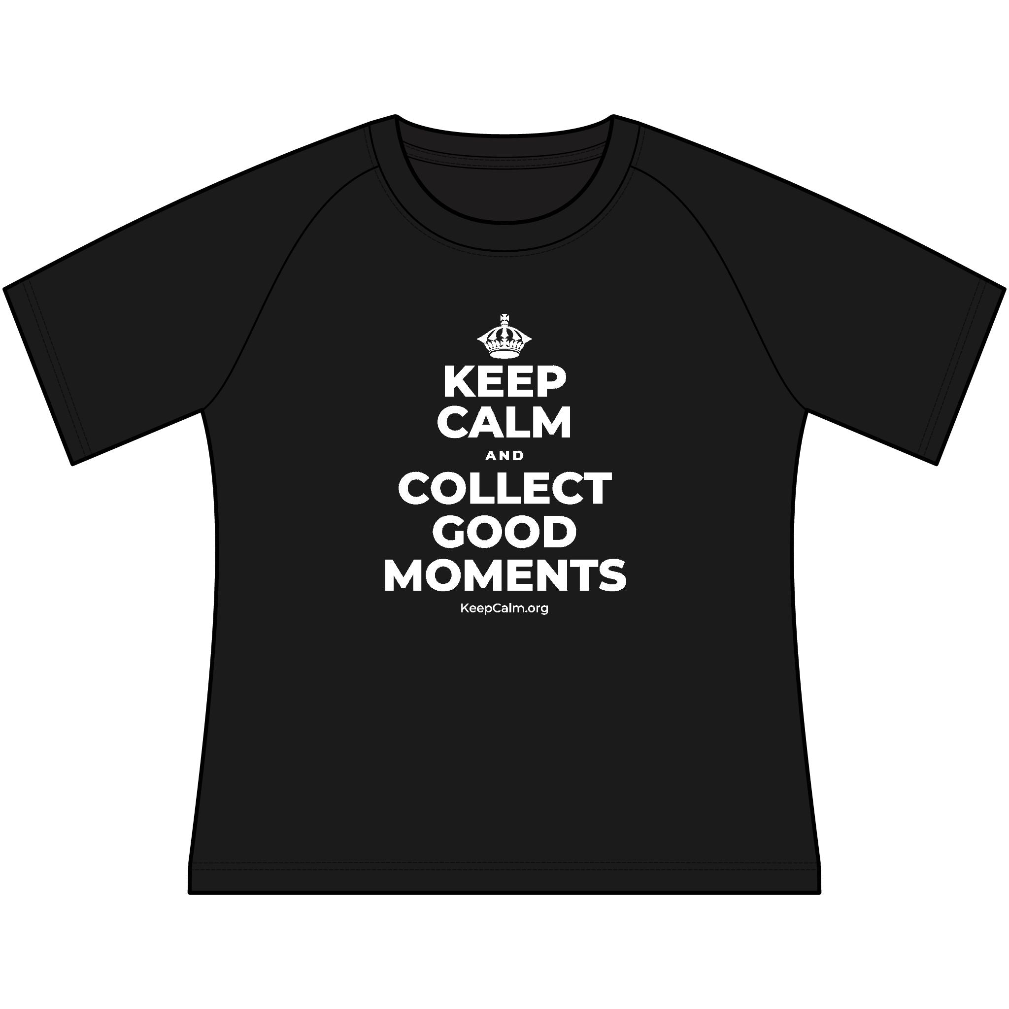 KEEP CALM AND COLLECT GOOD MOMENTS Women's Raglan Tee