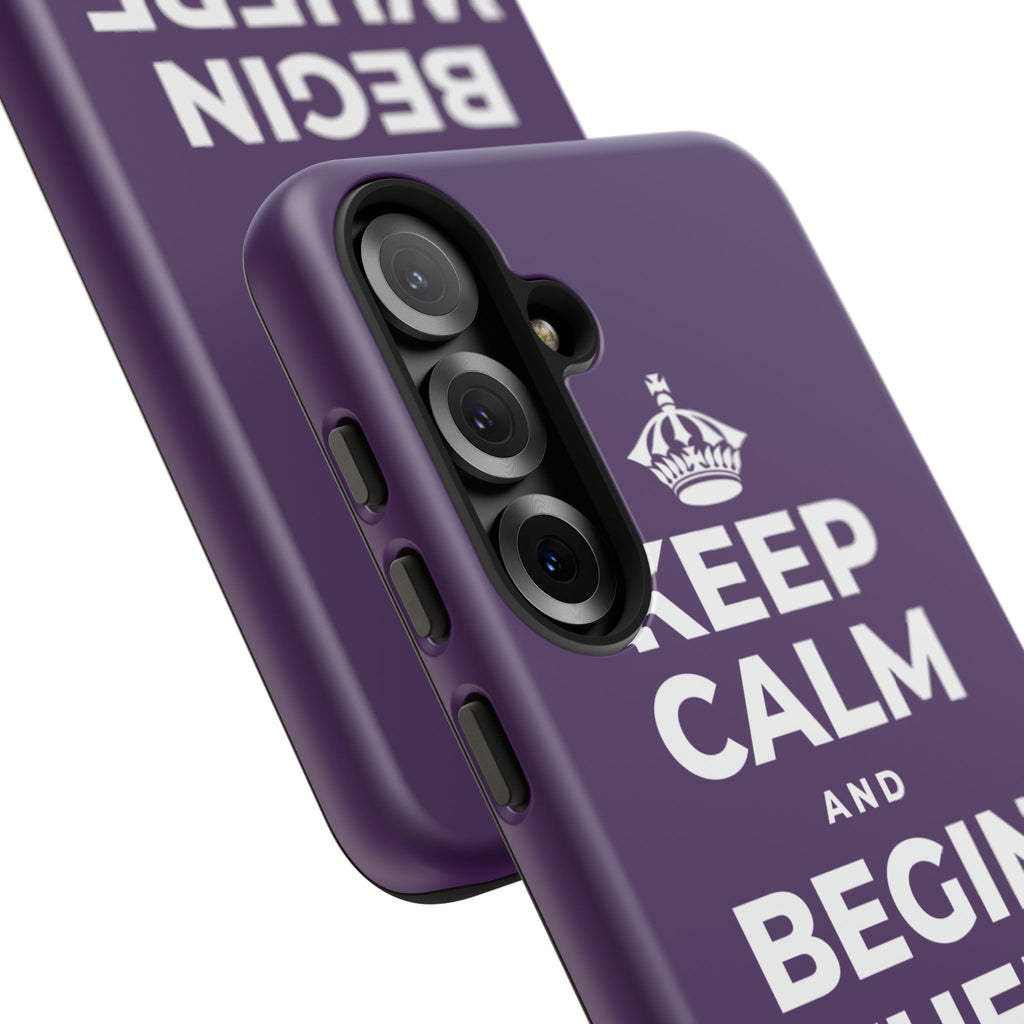 KEEP CALM AND BEGIN WHERE YOU ARE Phone Case