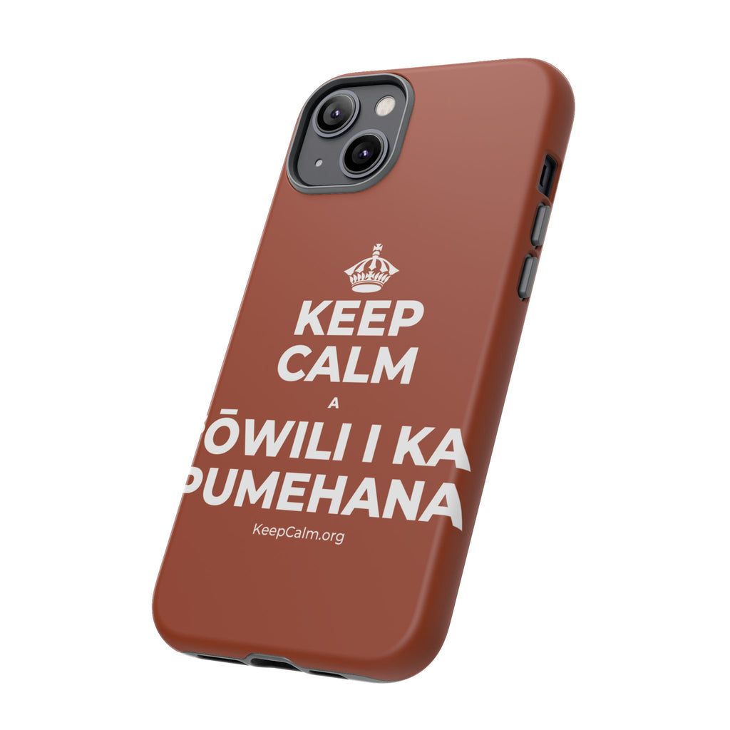 KEEP CALM A ʻŌWILI I KA PUMEHANA Phone Case