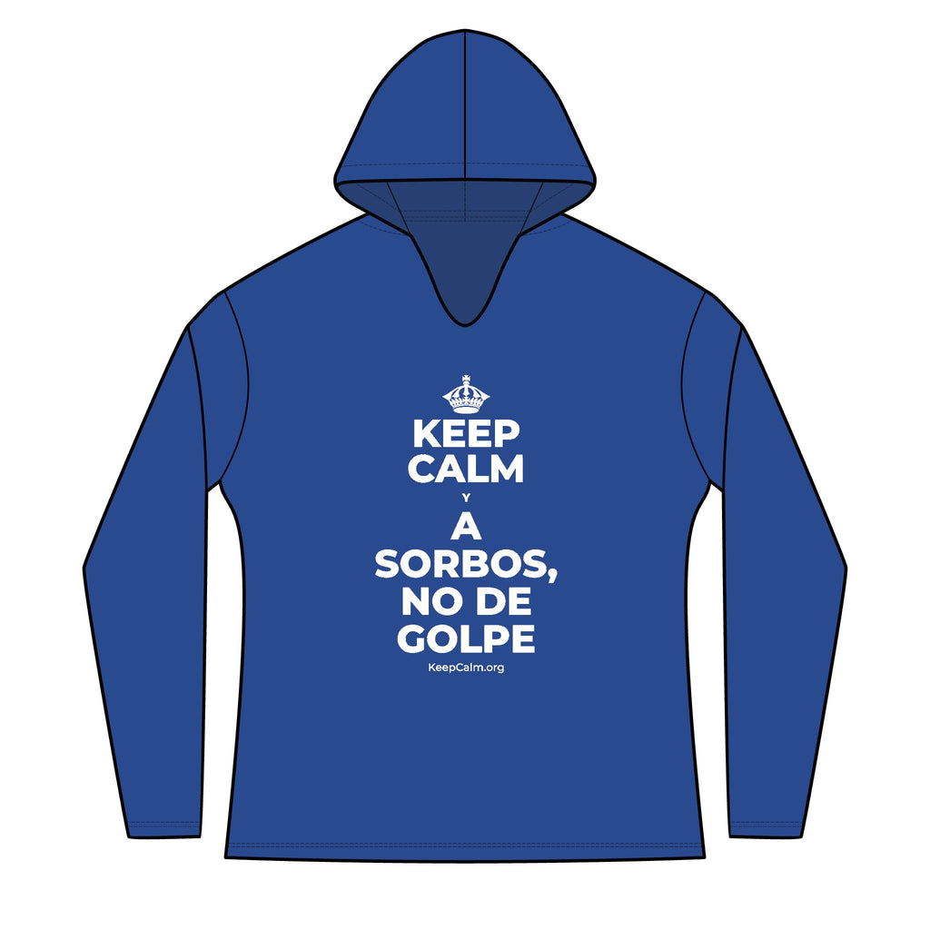 KEEP CALM Y A SORBOS, NO DE GOLPE Women's Long Sleeve Hoodie