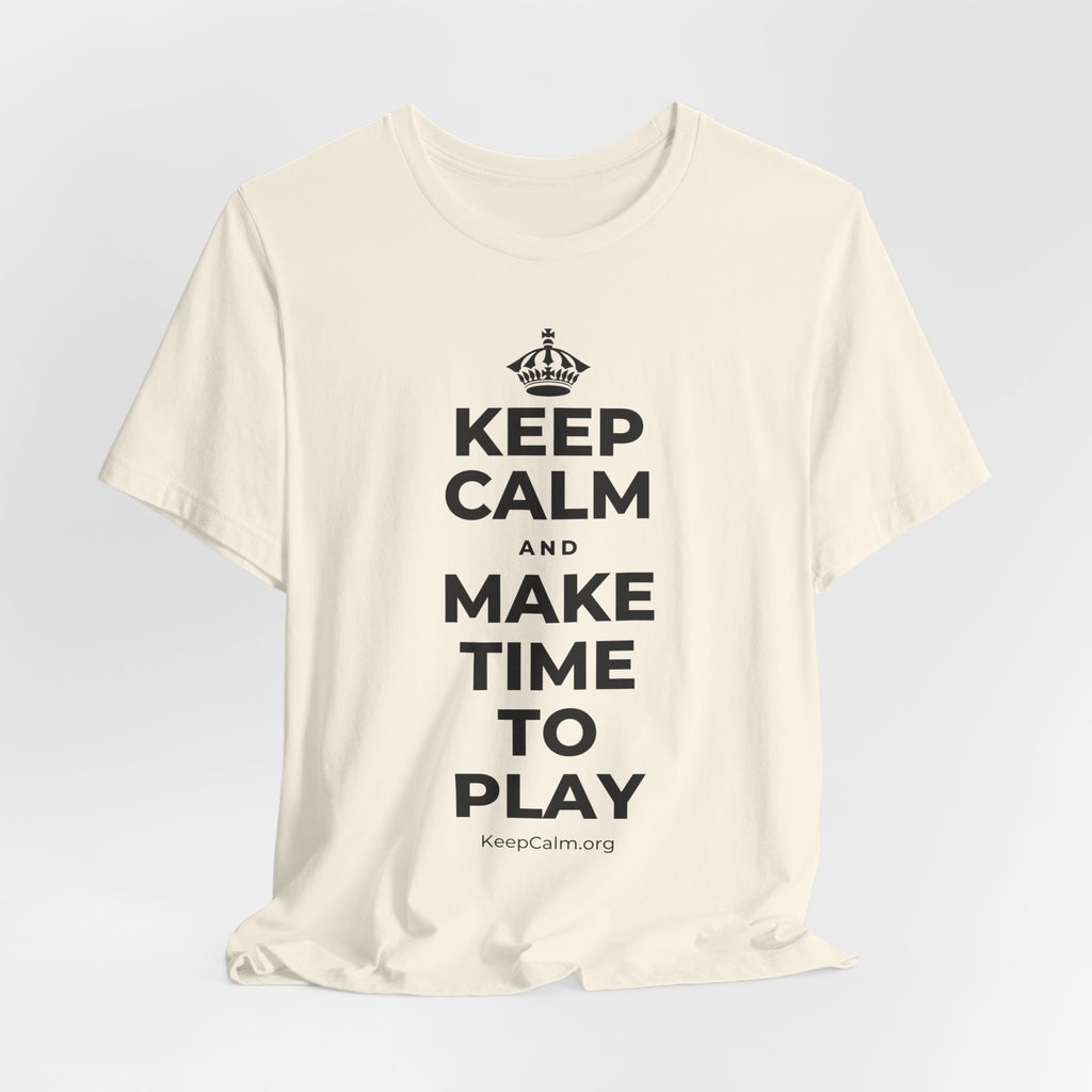 KEEP CALM AND MAKE TIME TO PLAY T-Shirt (White–Asphalt)