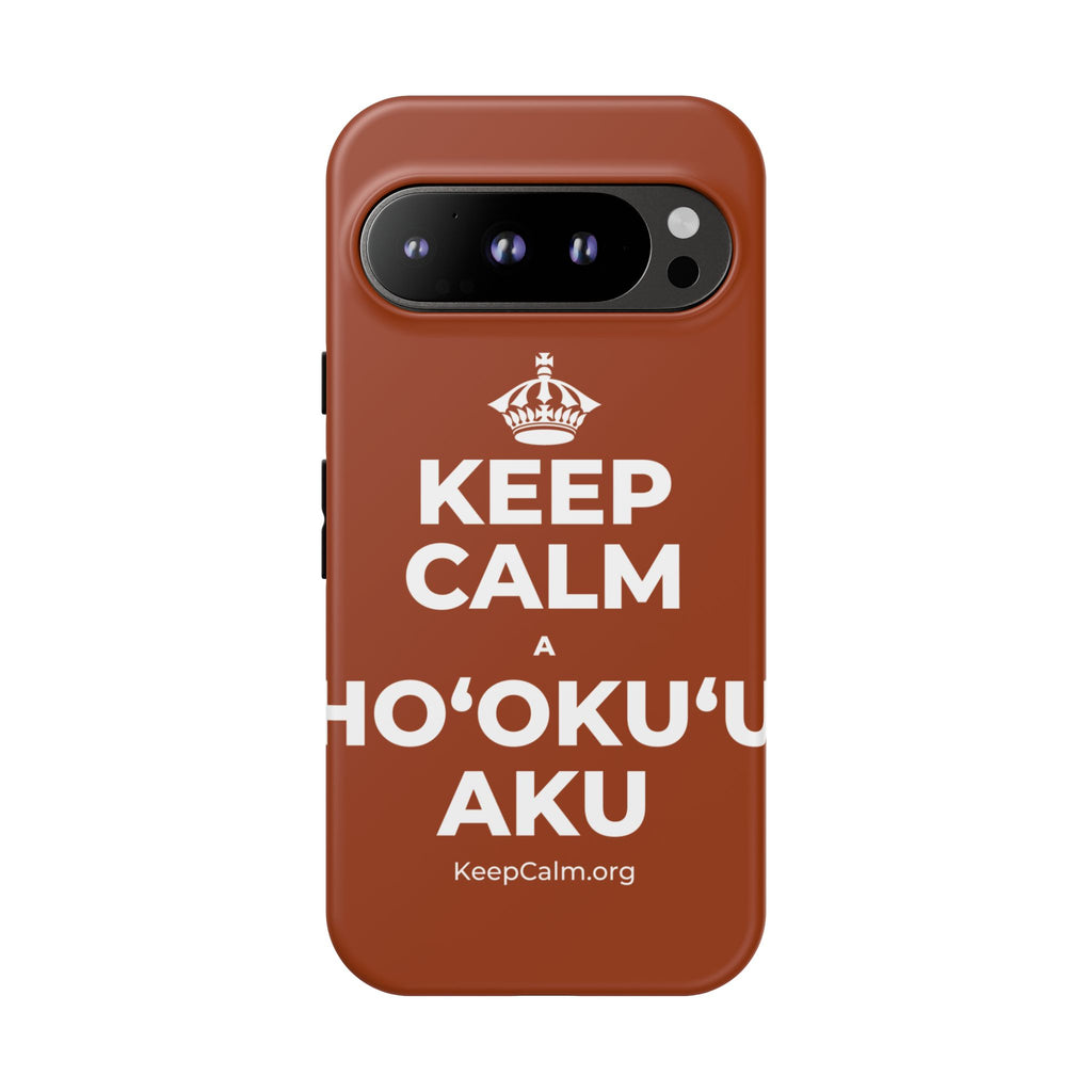 KEEP CALM A HOʻOKUʻU AKU Phone Case