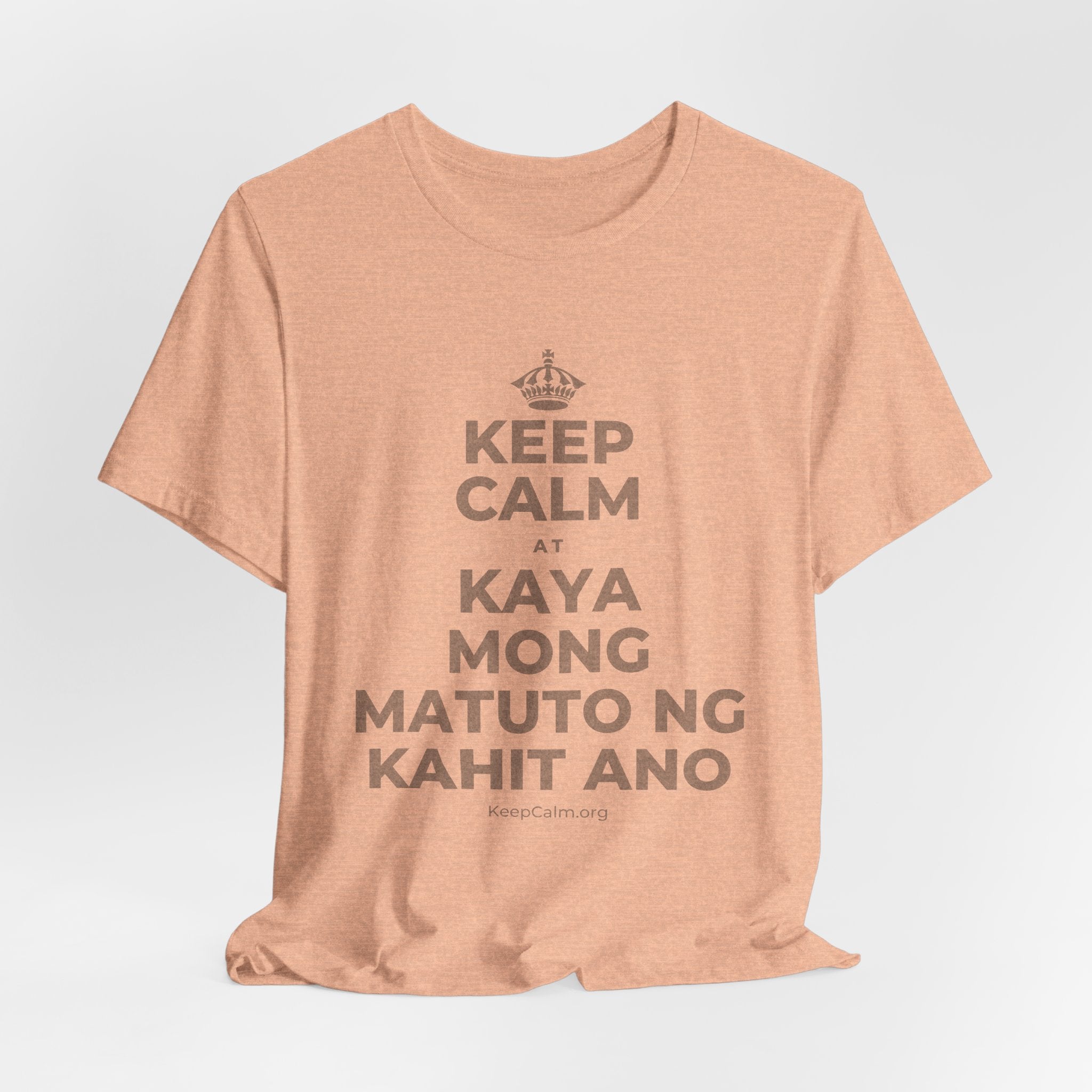 KEEP CALM AT KAYA MONG MATUTO NG KAHIT ANO T-Shirt (Soft Cream–Heather Mauve)