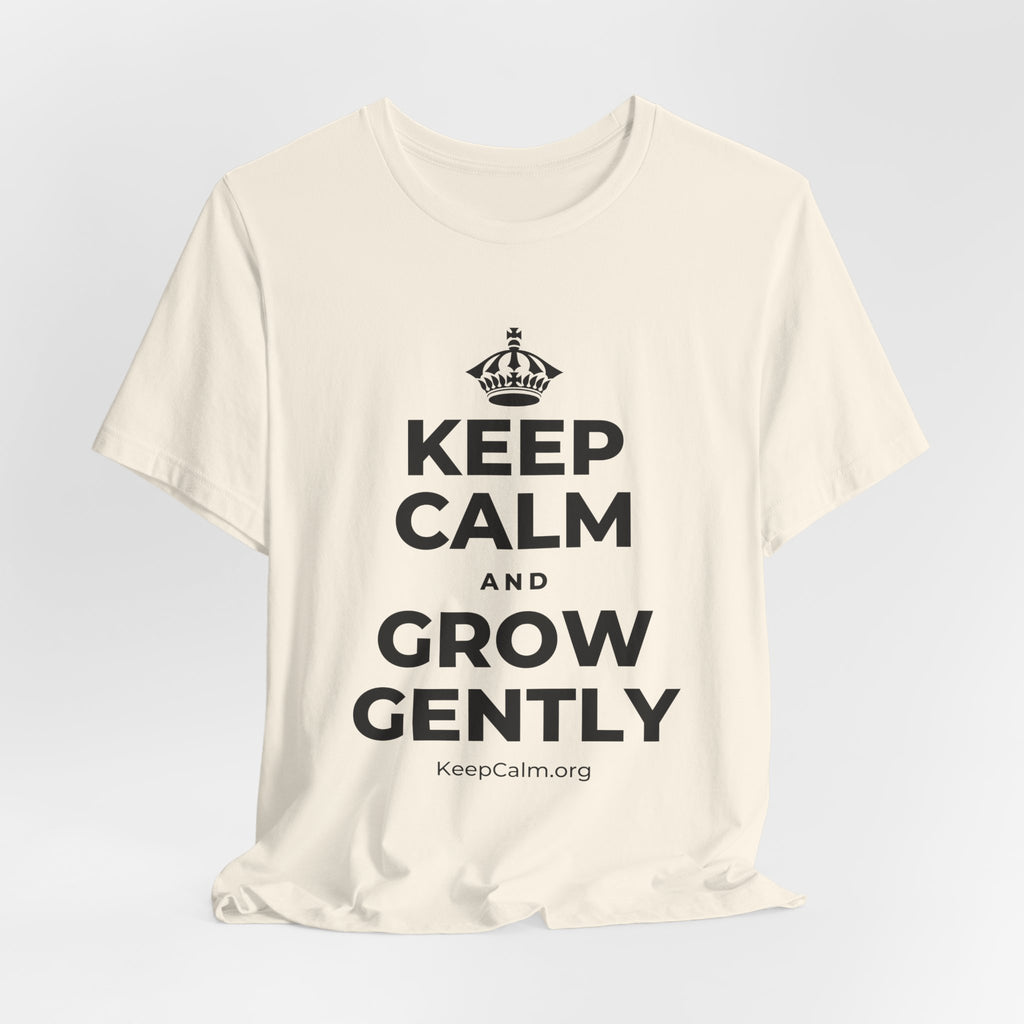 KEEP CALM AND GROW GENTLY T-Shirt (White–Asphalt)