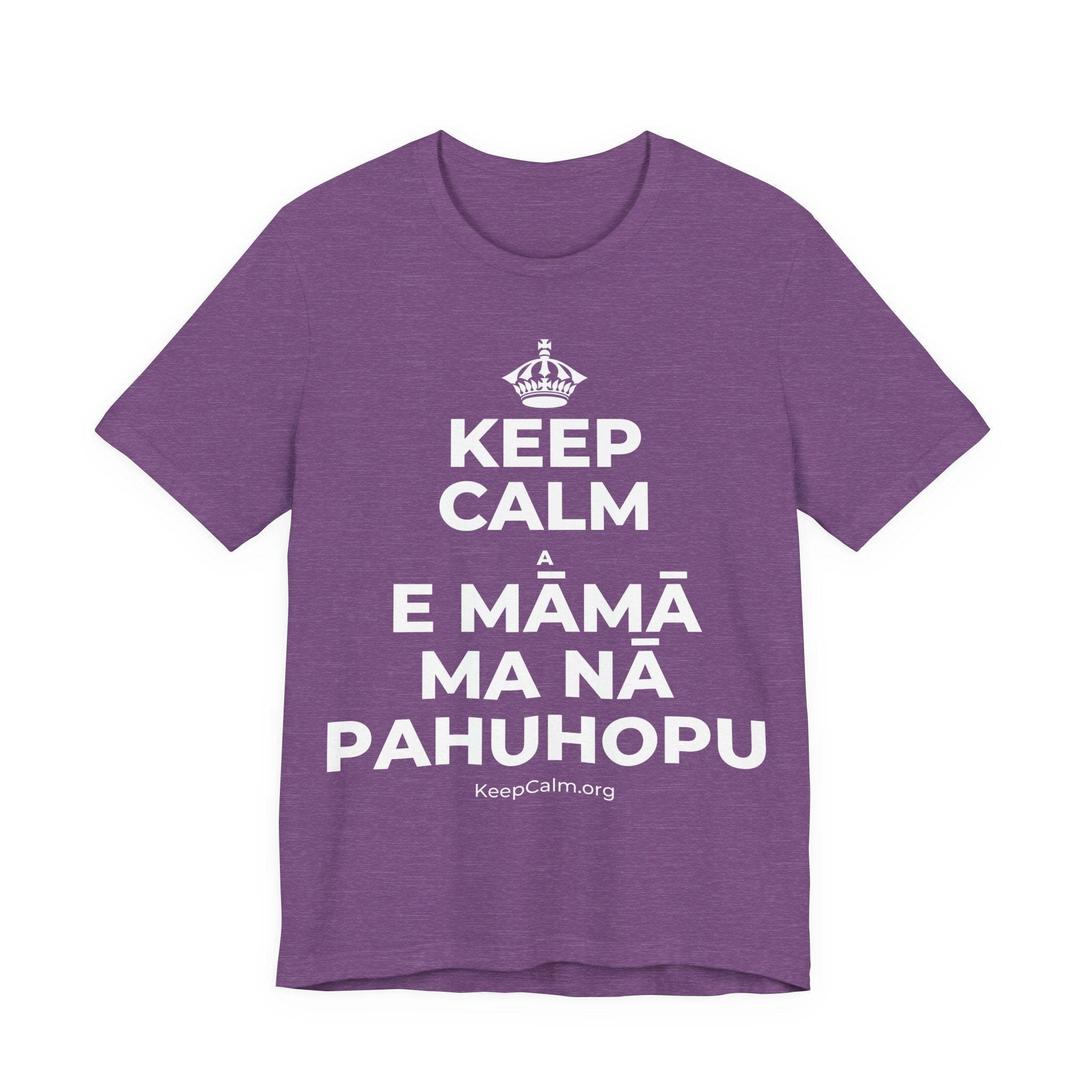 KEEP CALM A E MĀMĀ MA NĀ PAHUHOPU T-Shirt (Baby Blue–Silver)