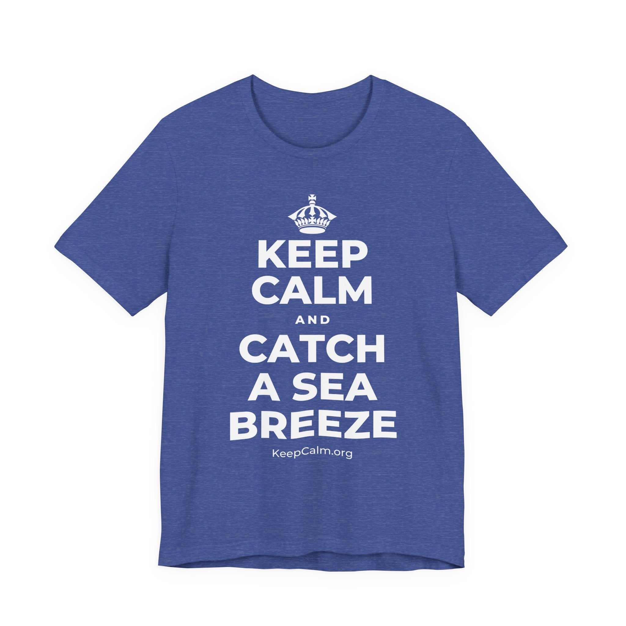 KEEP CALM AND CATCH A SEA BREEZE T-Shirt (Baby Blue–Silver)