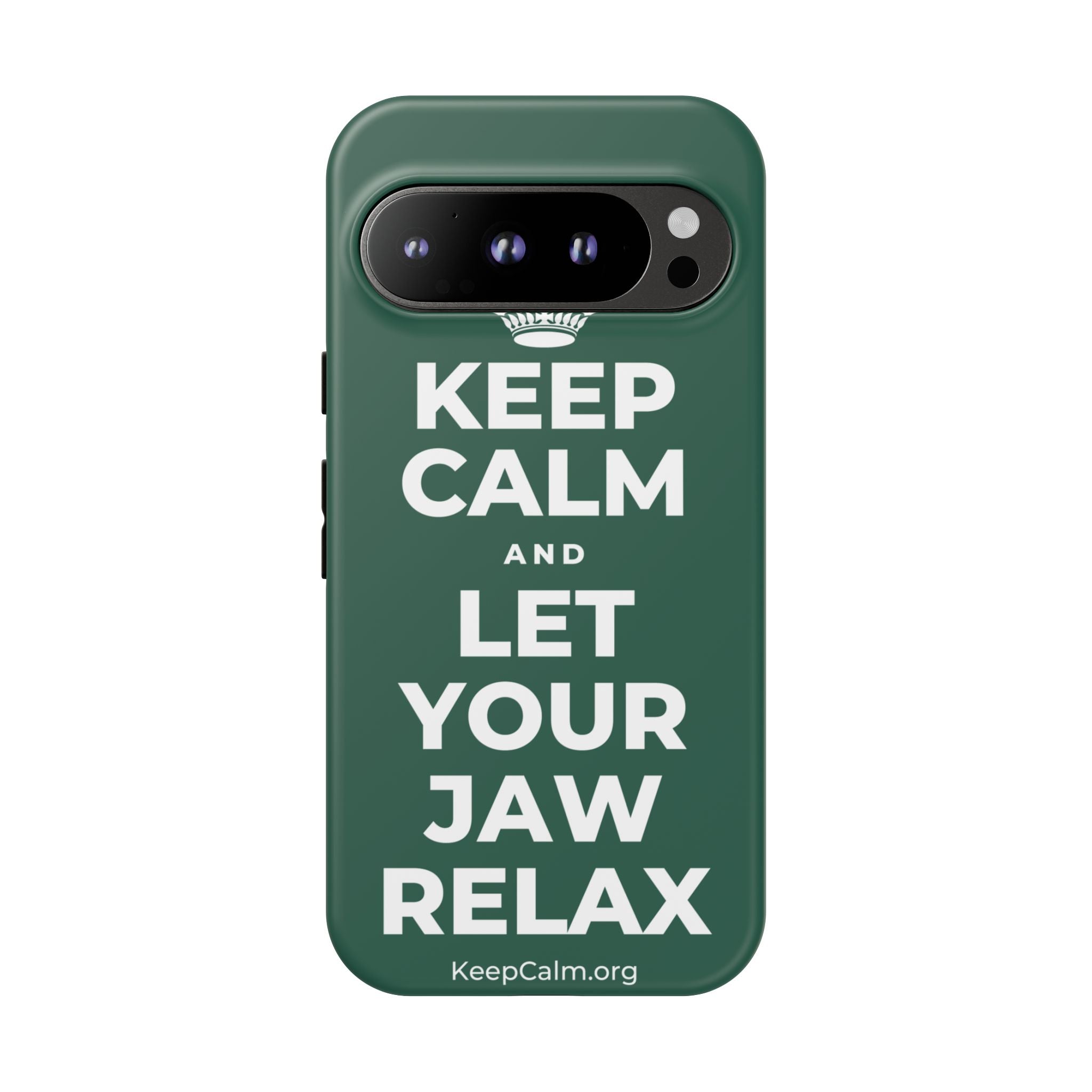 KEEP CALM AND LET YOUR JAW RELAX Phone Case