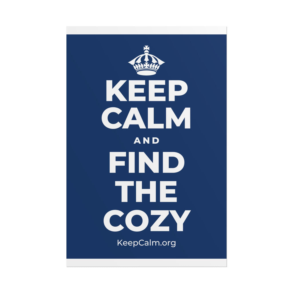 KEEP CALM AND FIND THE COZY Poster