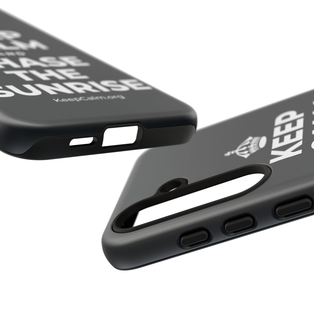 KEEP CALM AND CHASE THE SUNRISE Phone Case (Dark)