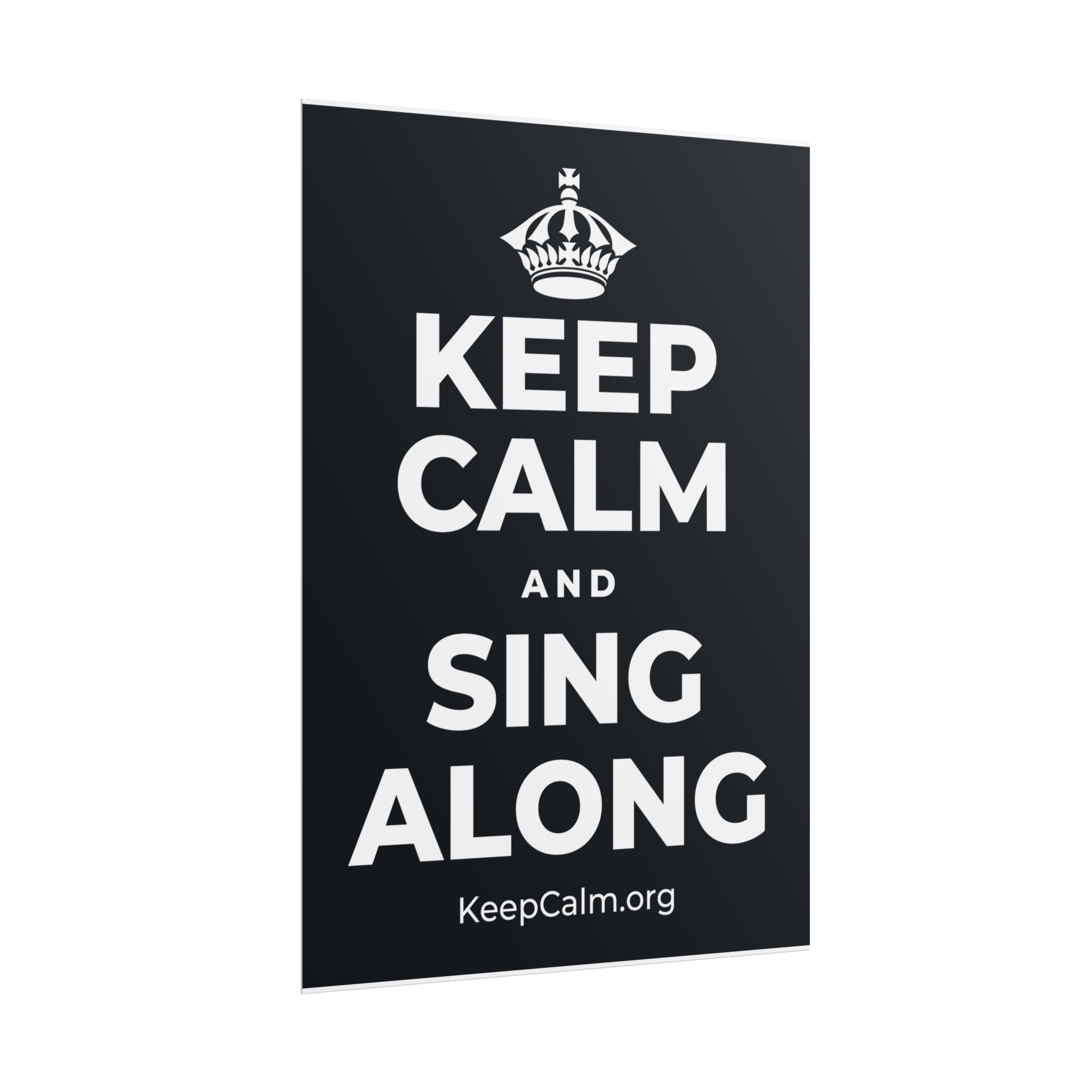 KEEP CALM AND SING ALONG Poster (Dark)