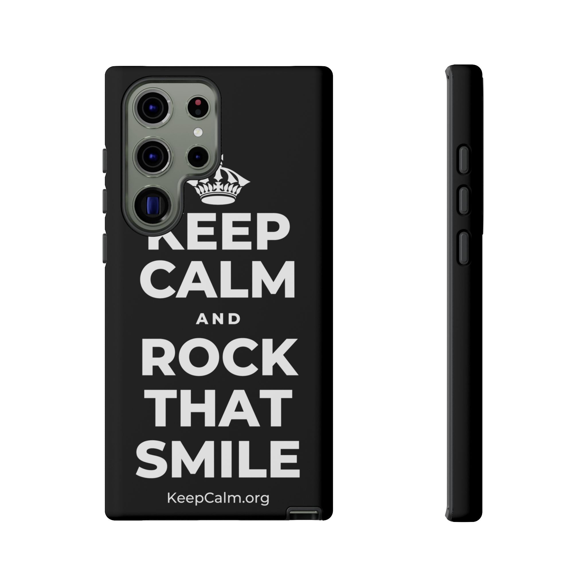 KEEP CALM AND ROCK THAT SMILE Phone Case