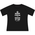KEEP CALM AND SOAK IT UP Women's Raglan Tee