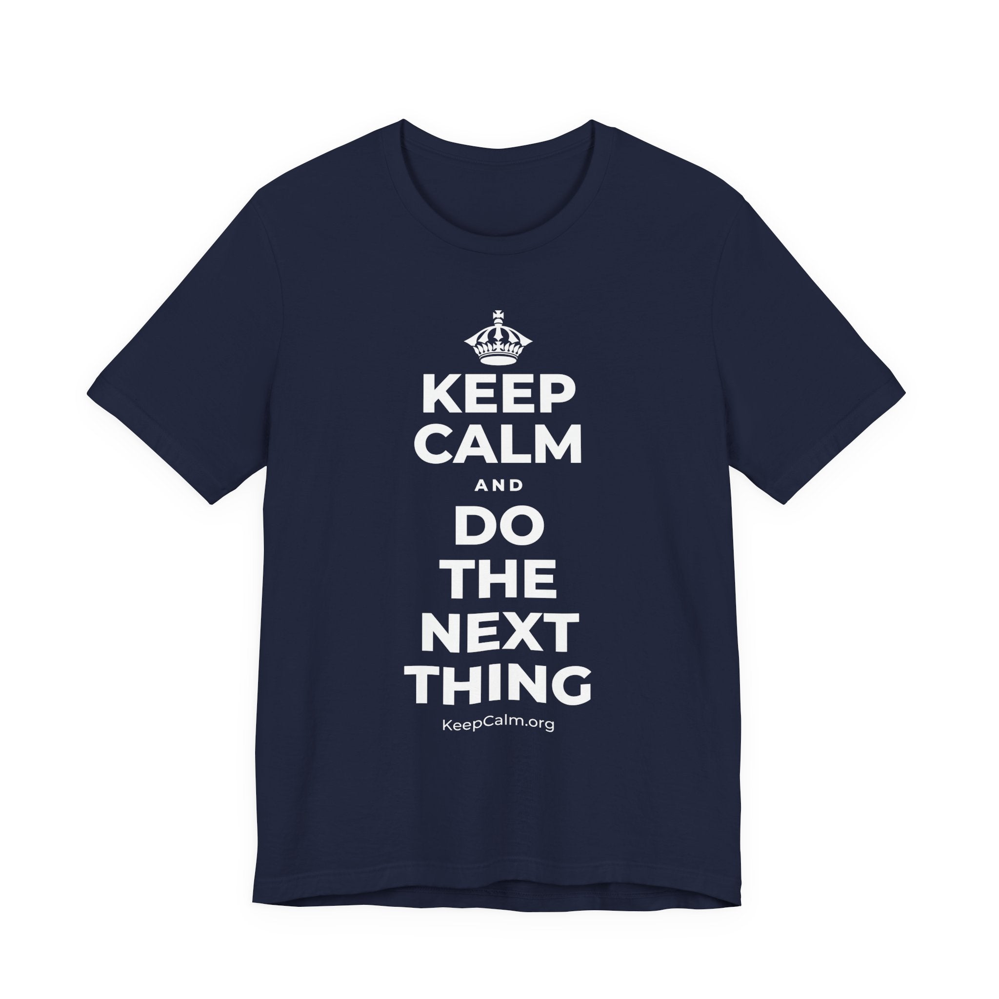 KEEP CALM AND DO THE NEXT THING T-Shirt (White–Asphalt)