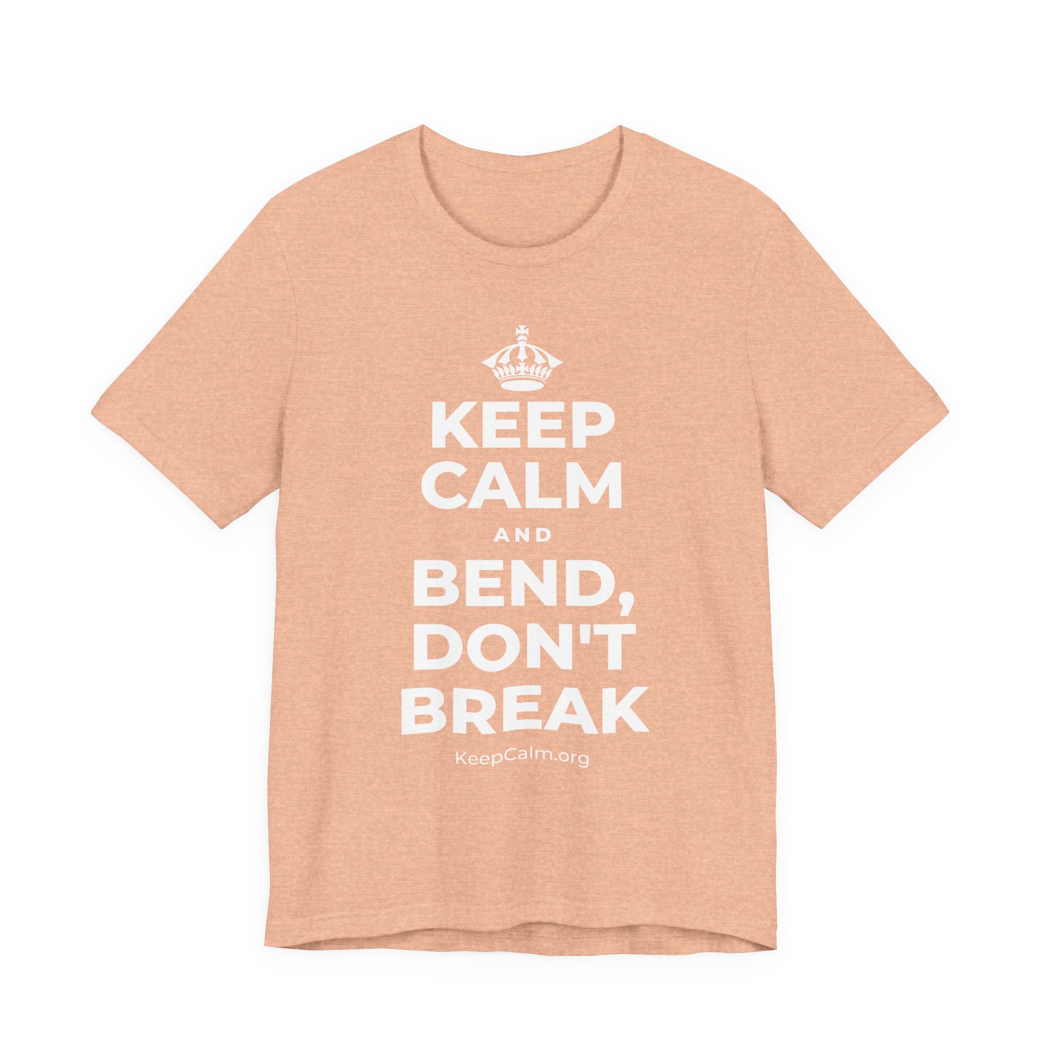 KEEP CALM AND BEND, DON'T BREAK T-Shirt (Soft Cream–Heather Mauve)