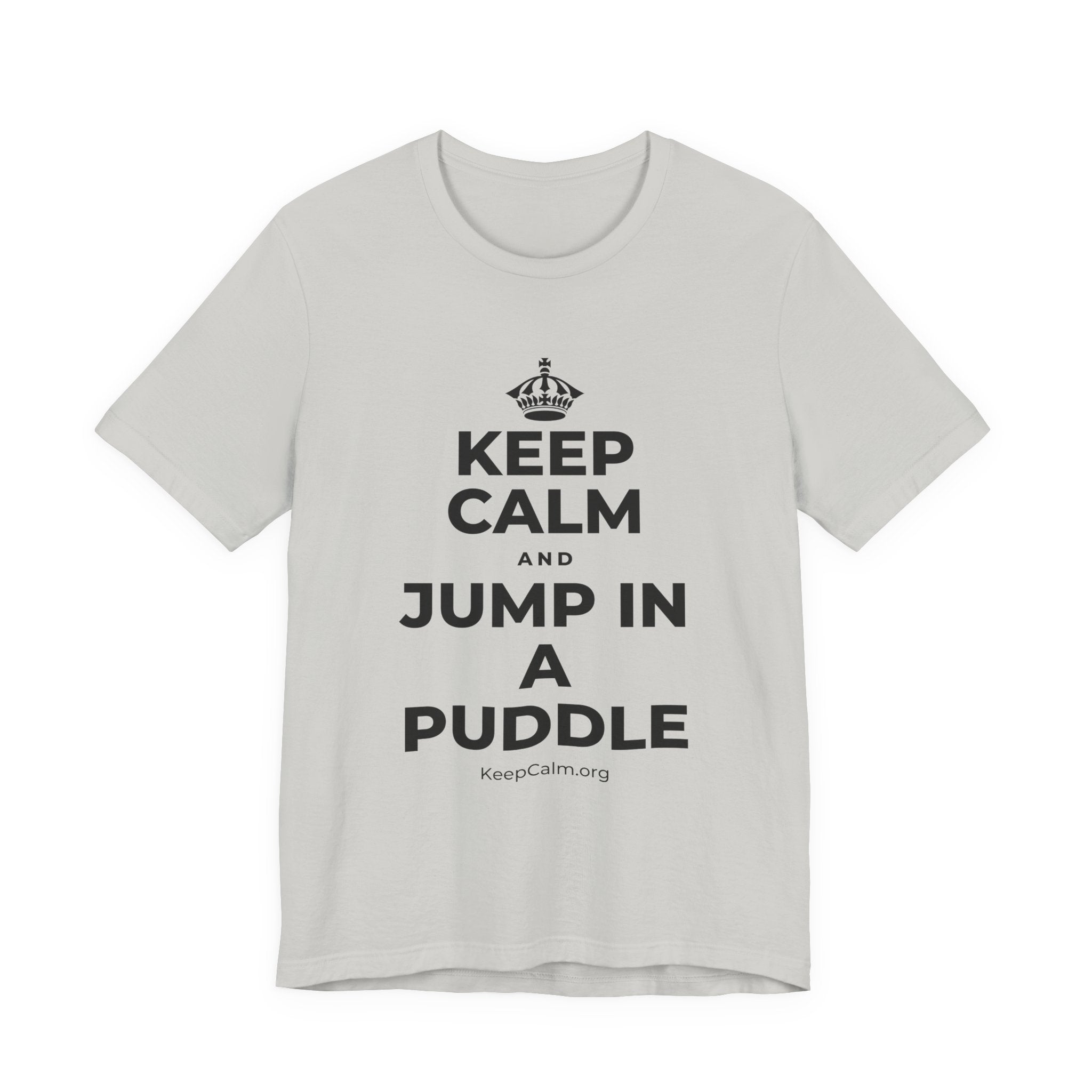 KEEP CALM AND JUMP IN A PUDDLE T-Shirt (Baby Blue–Silver)