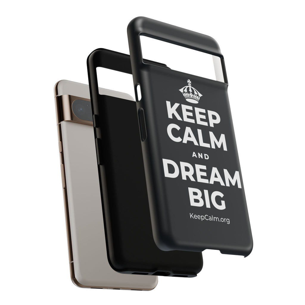 KEEP CALM AND DREAM BIG Phone Case (Dark)