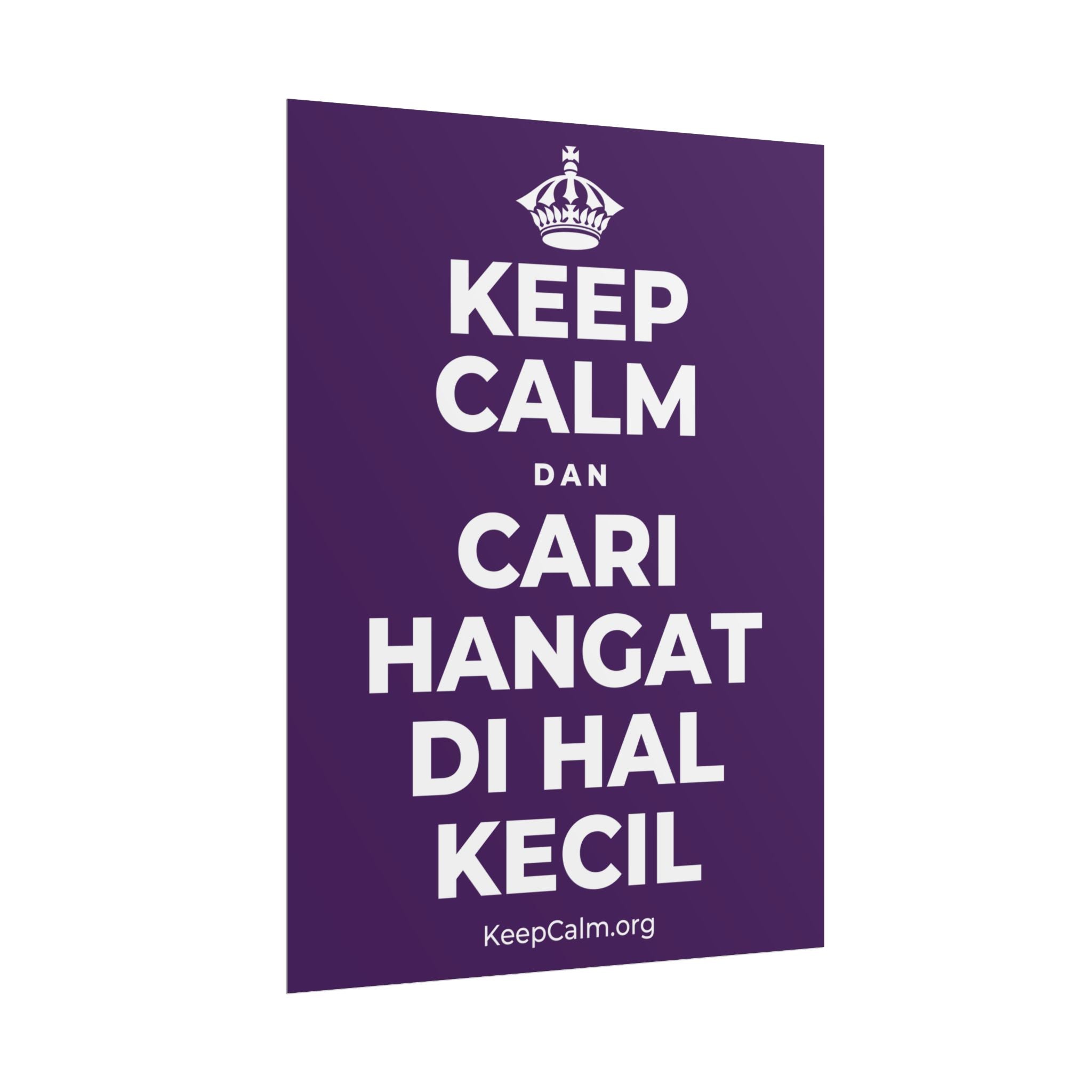 KEEP CALM DAN CARI HANGAT DI HAL KECIL Poster