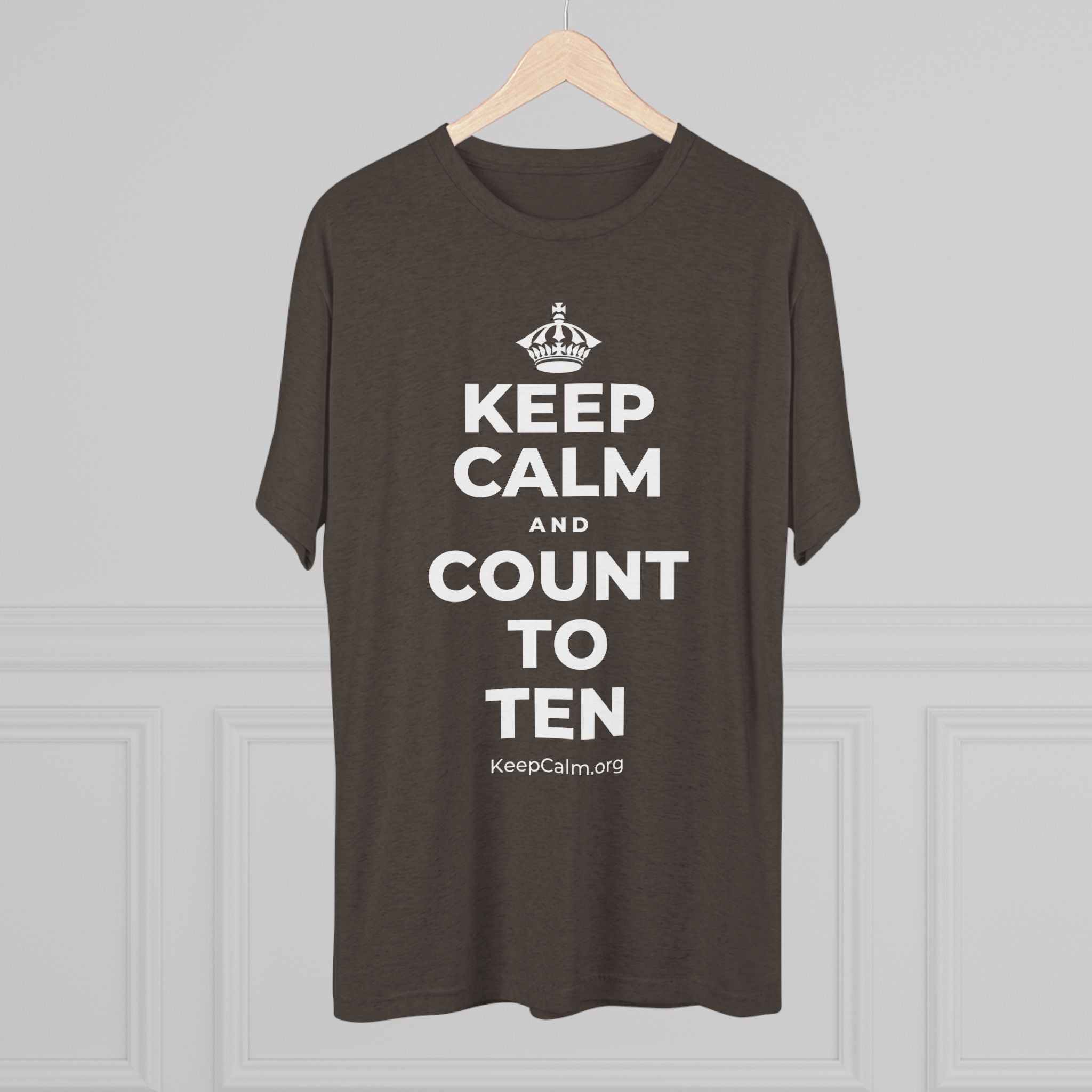 KEEP CALM AND COUNT TO TEN Tri-Blend Tee