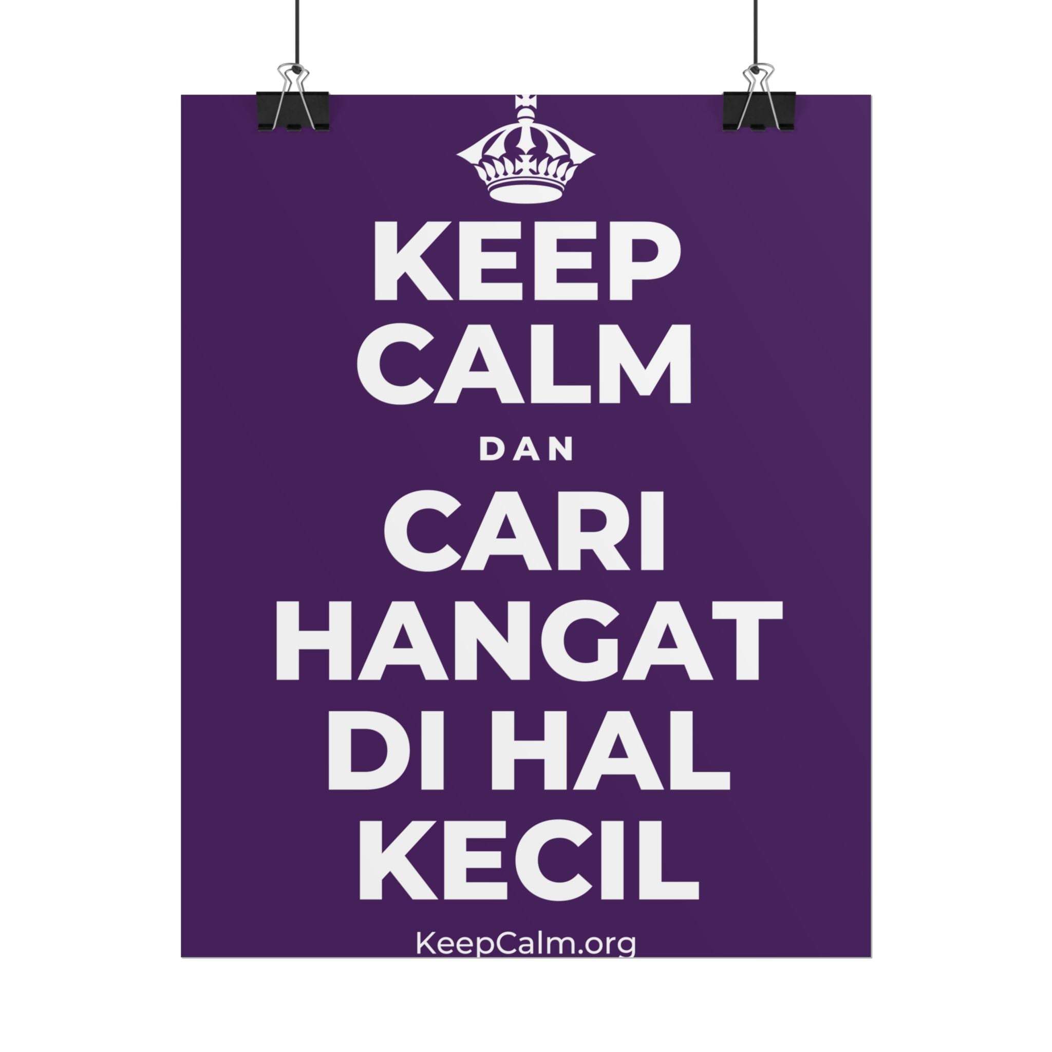 KEEP CALM DAN CARI HANGAT DI HAL KECIL Poster