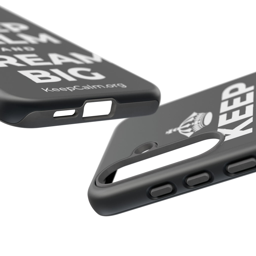 KEEP CALM AND DREAM BIG Phone Case (Dark)