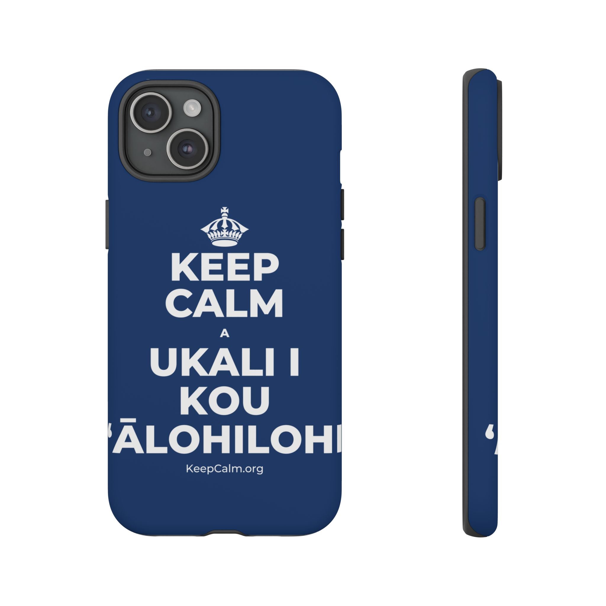 KEEP CALM A UKALI I KOU ʻĀLOHILOHI Phone Case