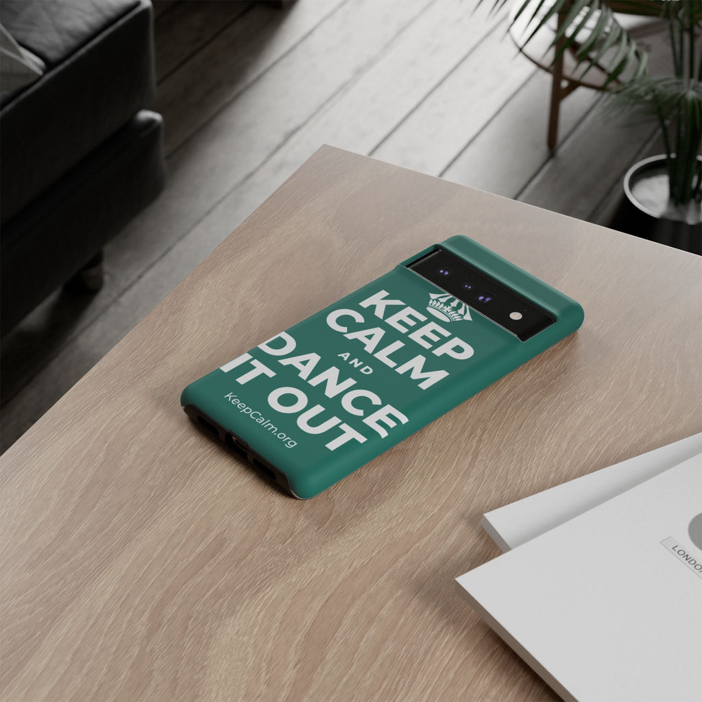 KEEP CALM AND DANCE IT OUT Phone Case