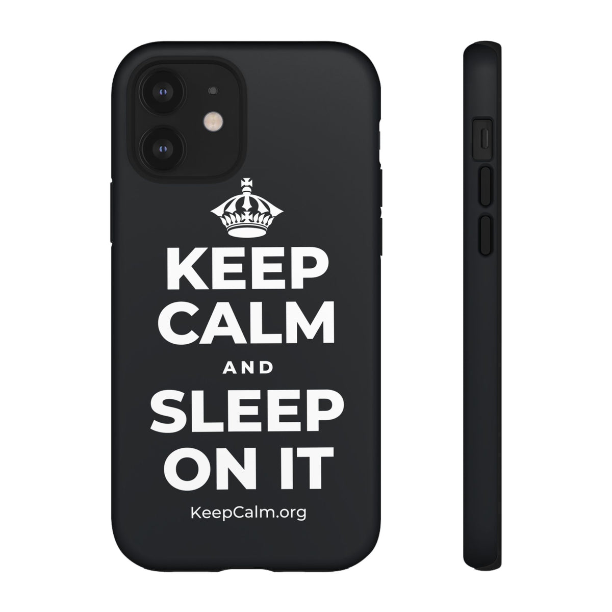 KEEP CALM AND SLEEP ON IT Phone Case (Dark)