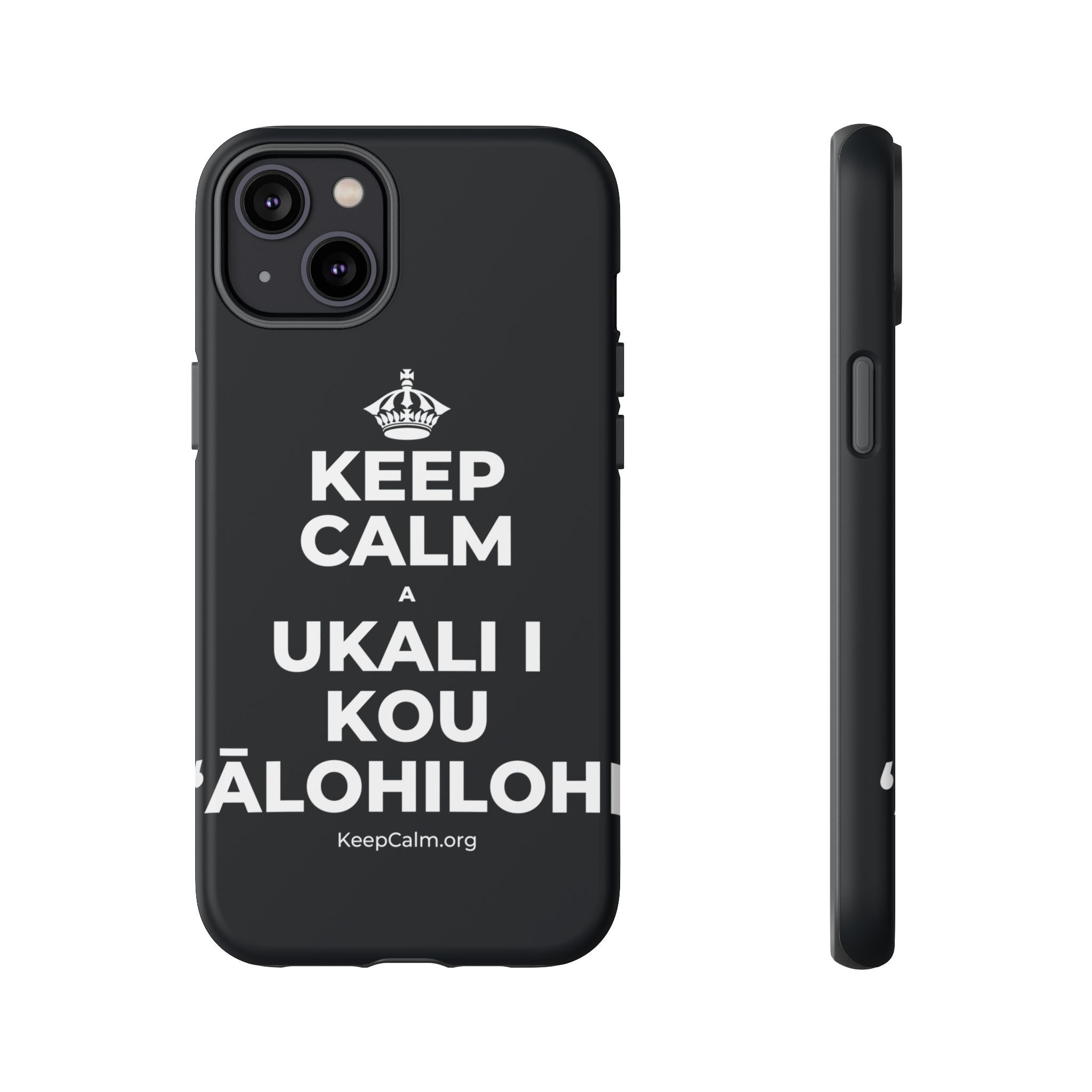 KEEP CALM A UKALI I KOU ʻĀLOHILOHI Phone Case (Dark)