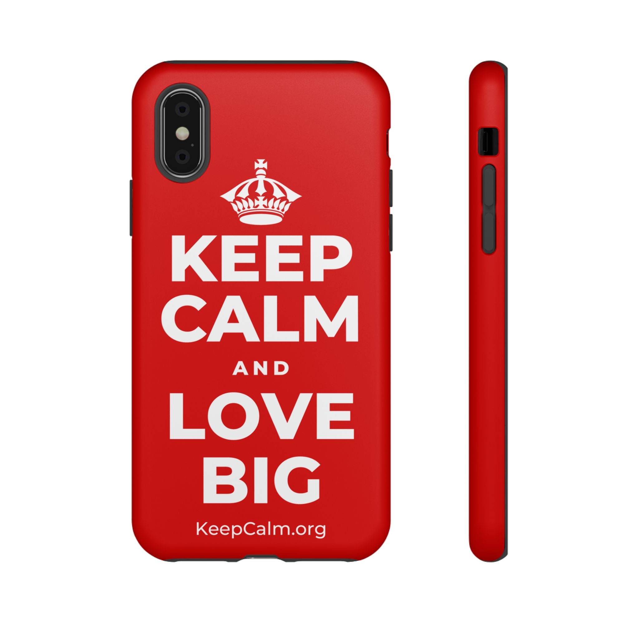 KEEP CALM AND LOVE BIG Phone Case