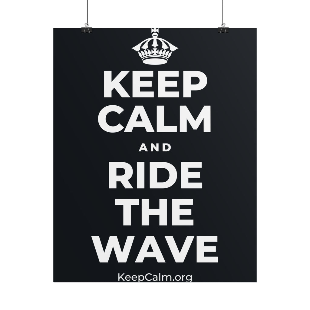 KEEP CALM AND RIDE THE WAVE Poster (Dark)