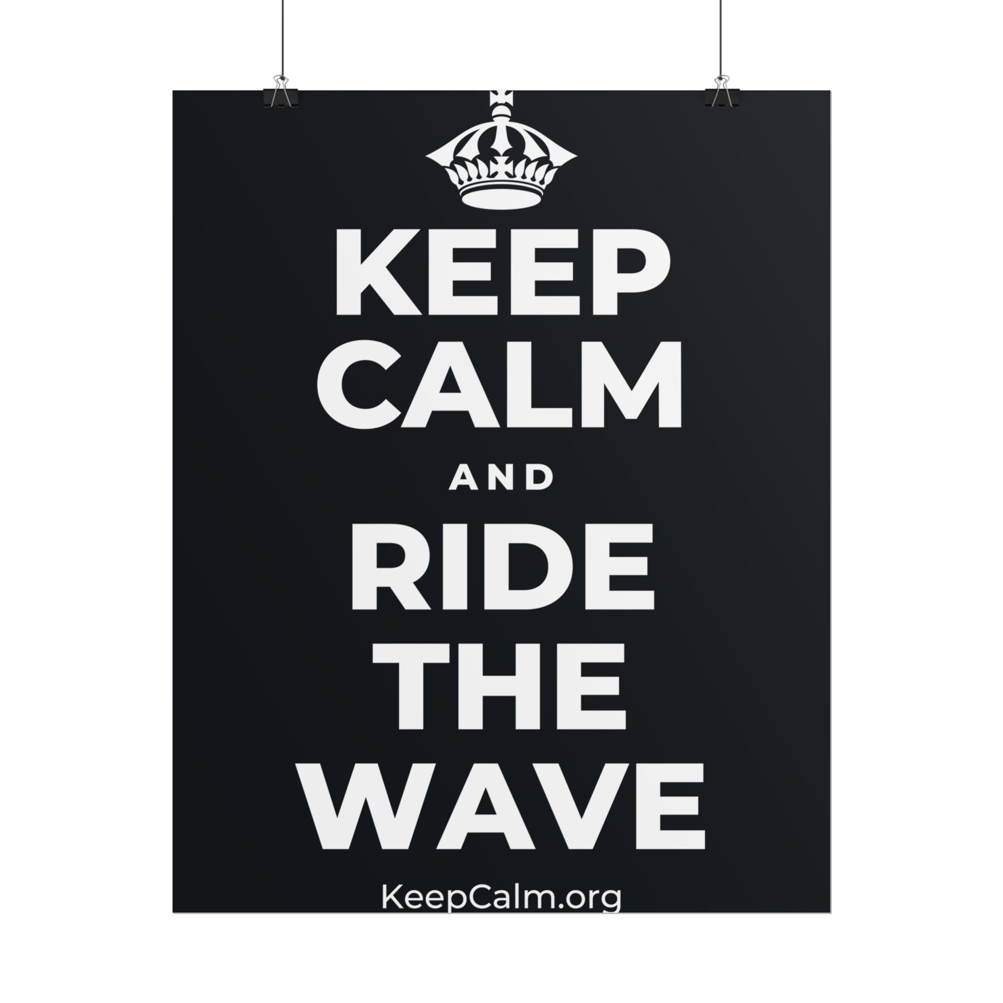 KEEP CALM AND RIDE THE WAVE Poster (Dark)