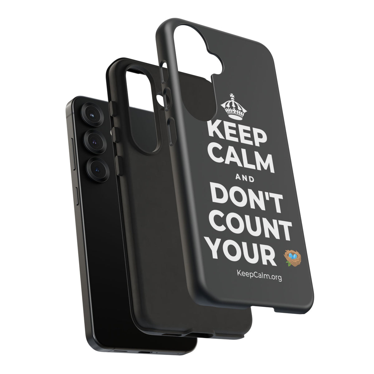 KEEP CALM AND DON'T COUNT YOUR 🪺 Phone Case (Dark)