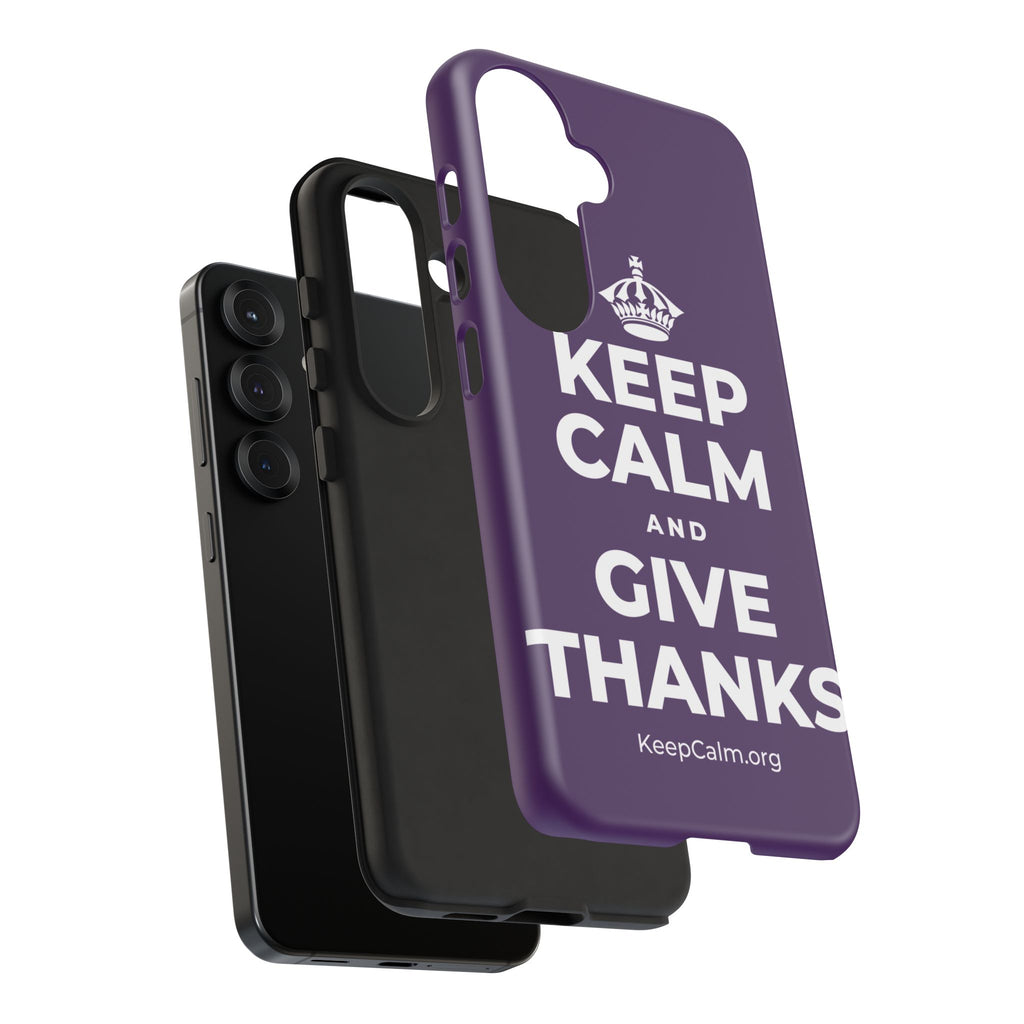 KEEP CALM AND GIVE THANKS Phone Case
