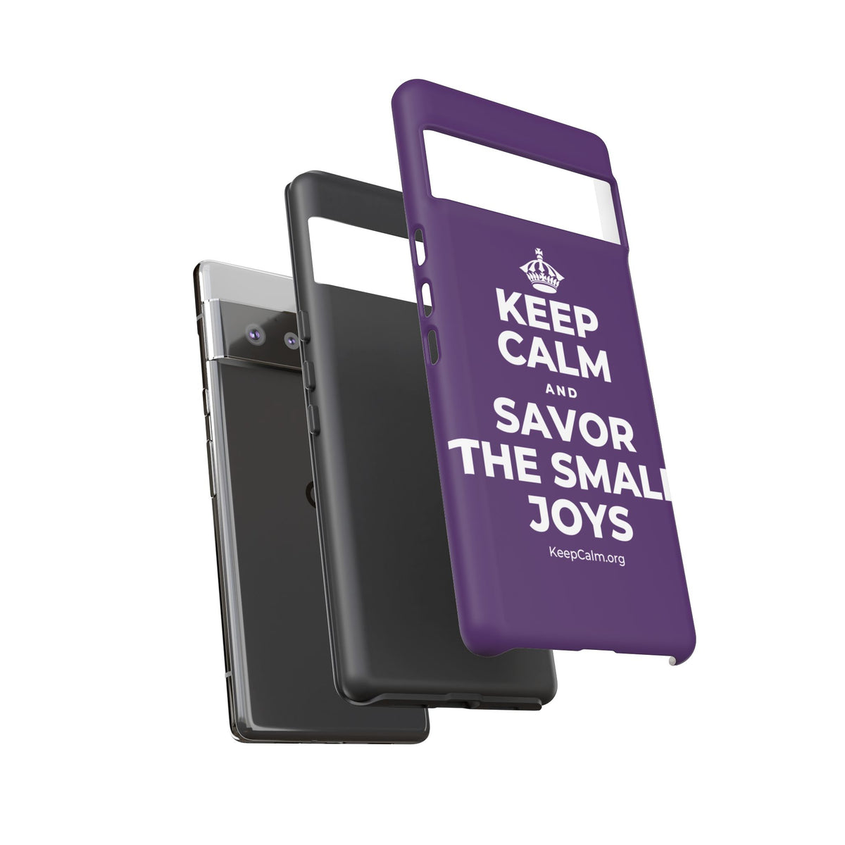 KEEP CALM AND SAVOR THE SMALL JOYS Phone Case