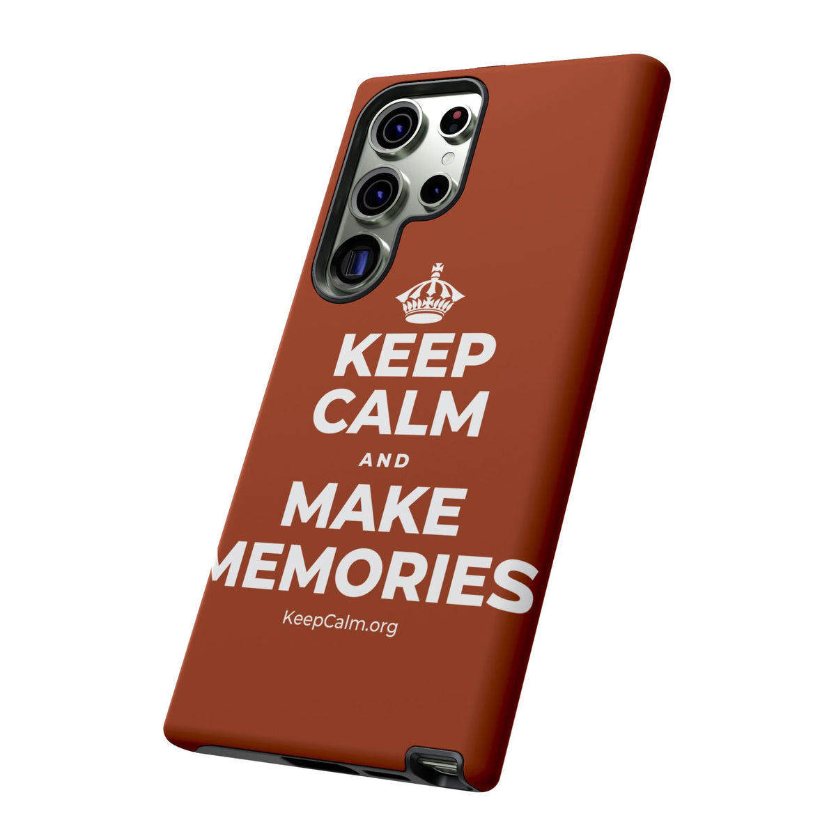 KEEP CALM AND MAKE MEMORIES Phone Case